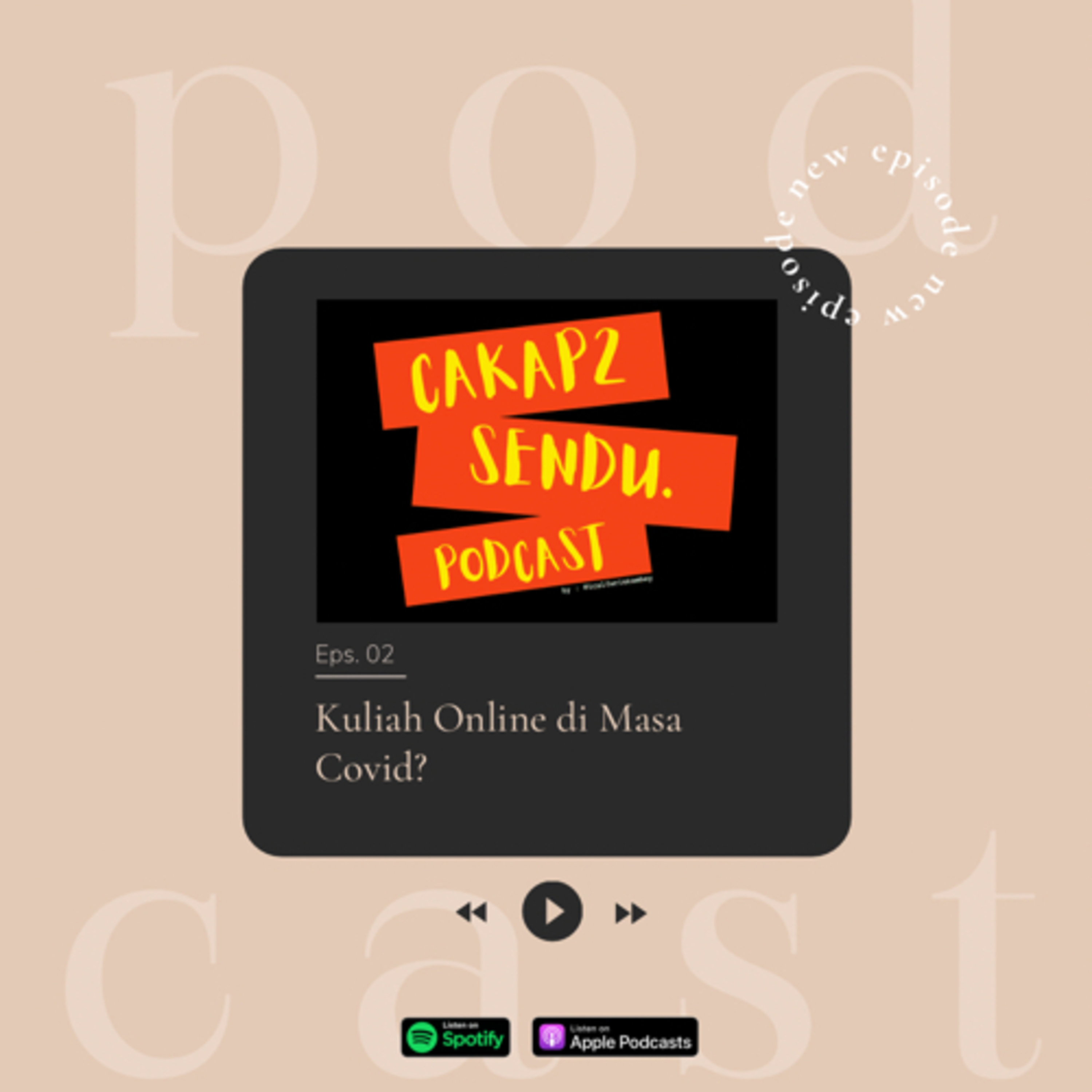 Eps. 02: Kuliah Online di Masa Covid?