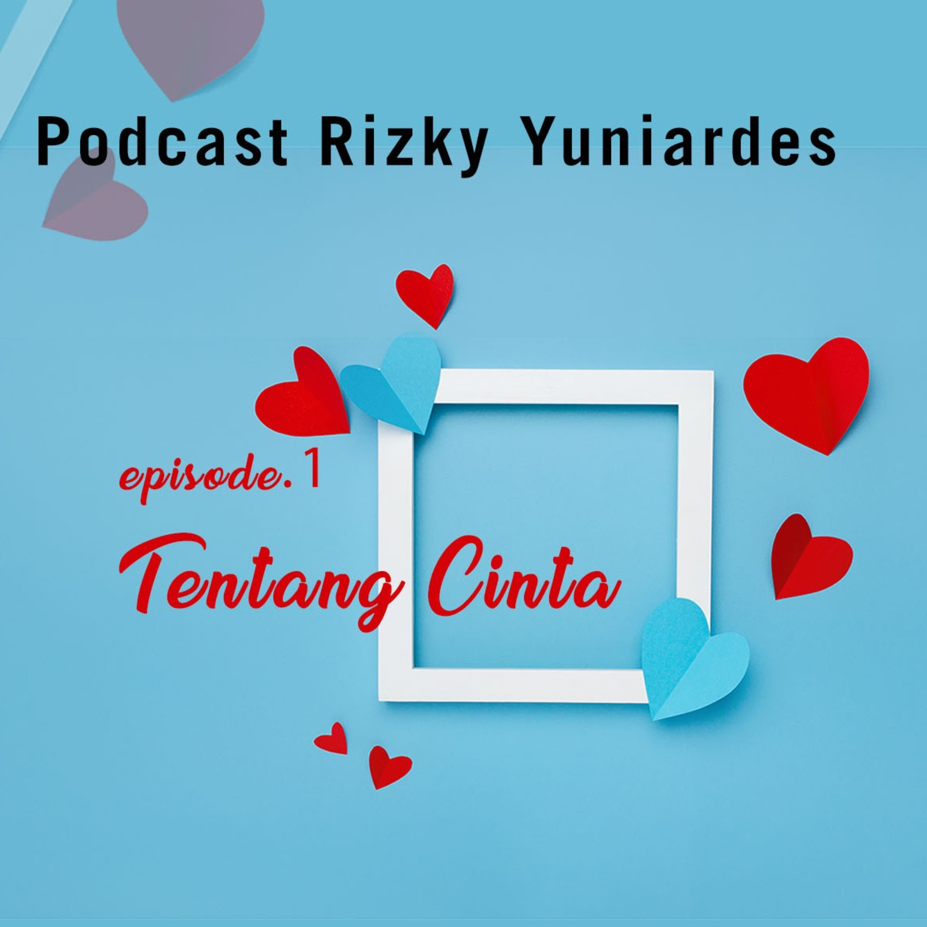 Podcast Rizky Yuniardes