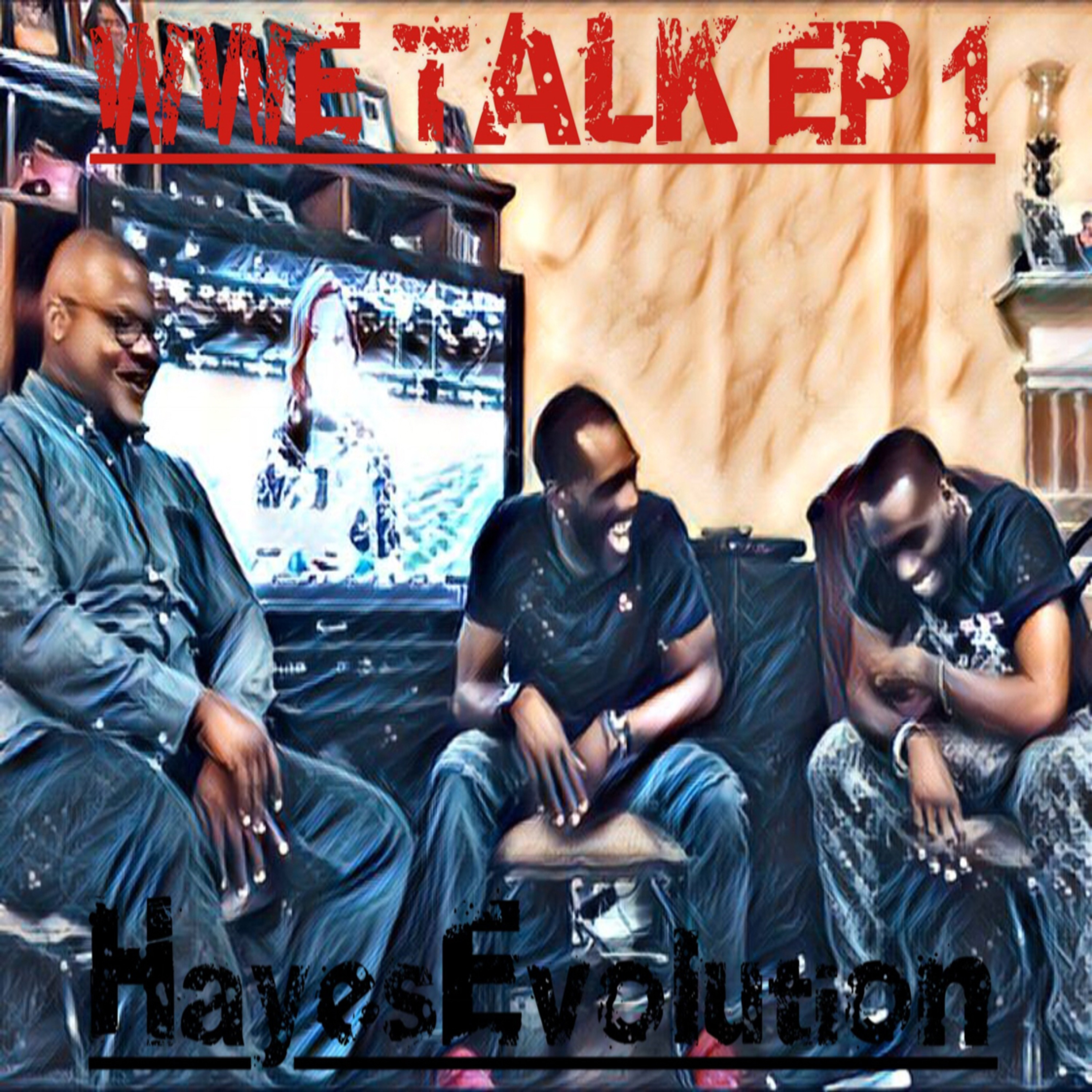 HayesBoyz WWE Podcast 