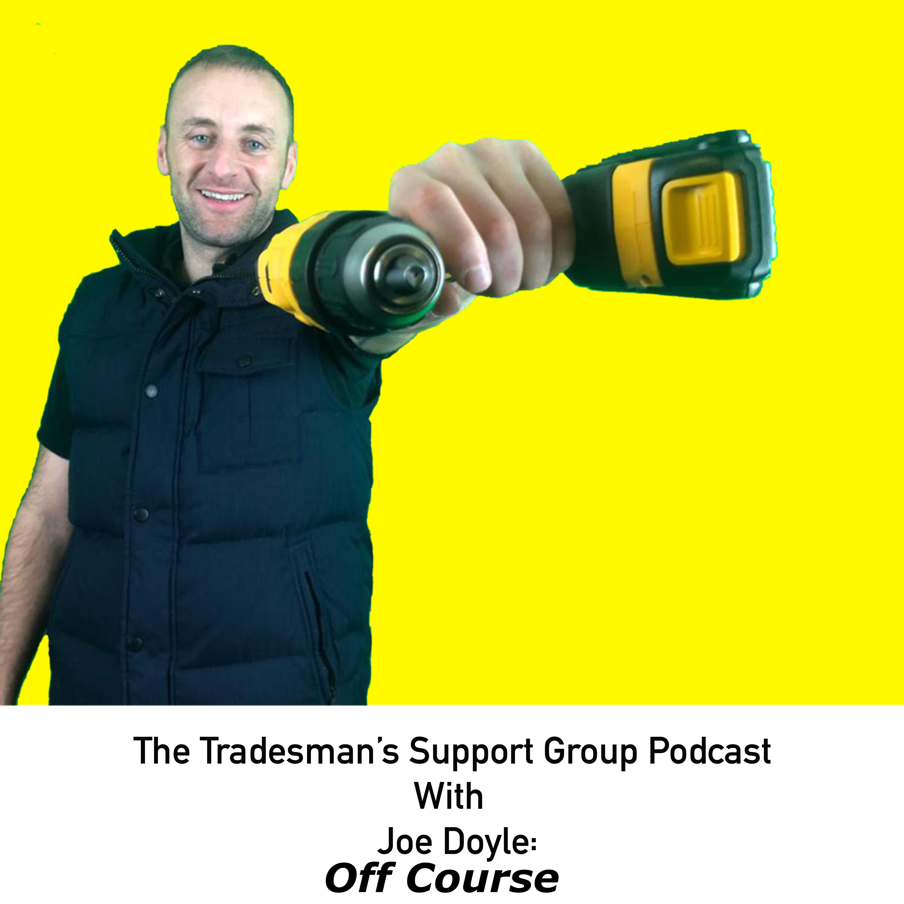 The Tradesman\'s Survival Guide Podcast with Joe Doyle