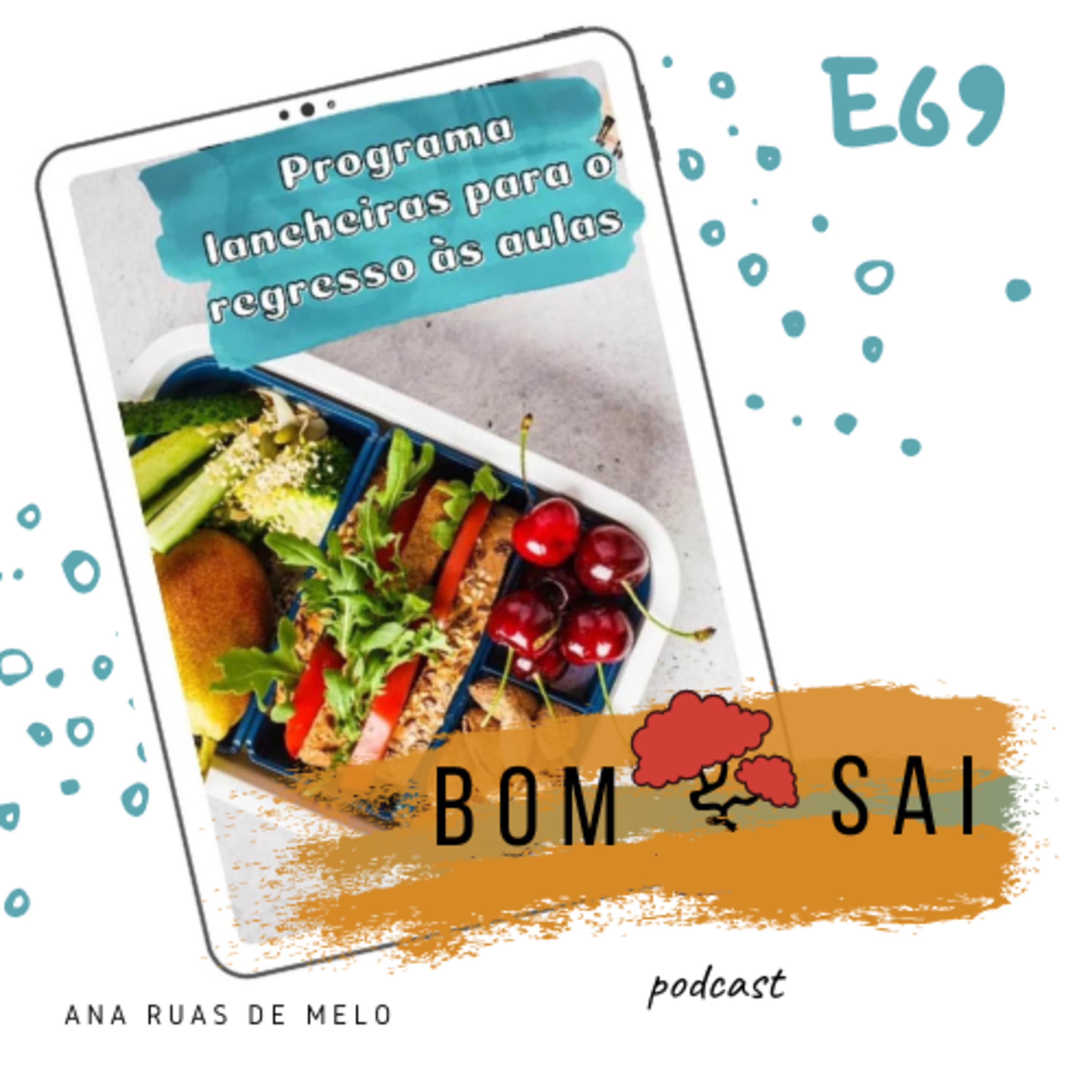 Episódio 69 - Tudo sobre o Programa Lancheiras para o Regresso às Aulas episode artwork