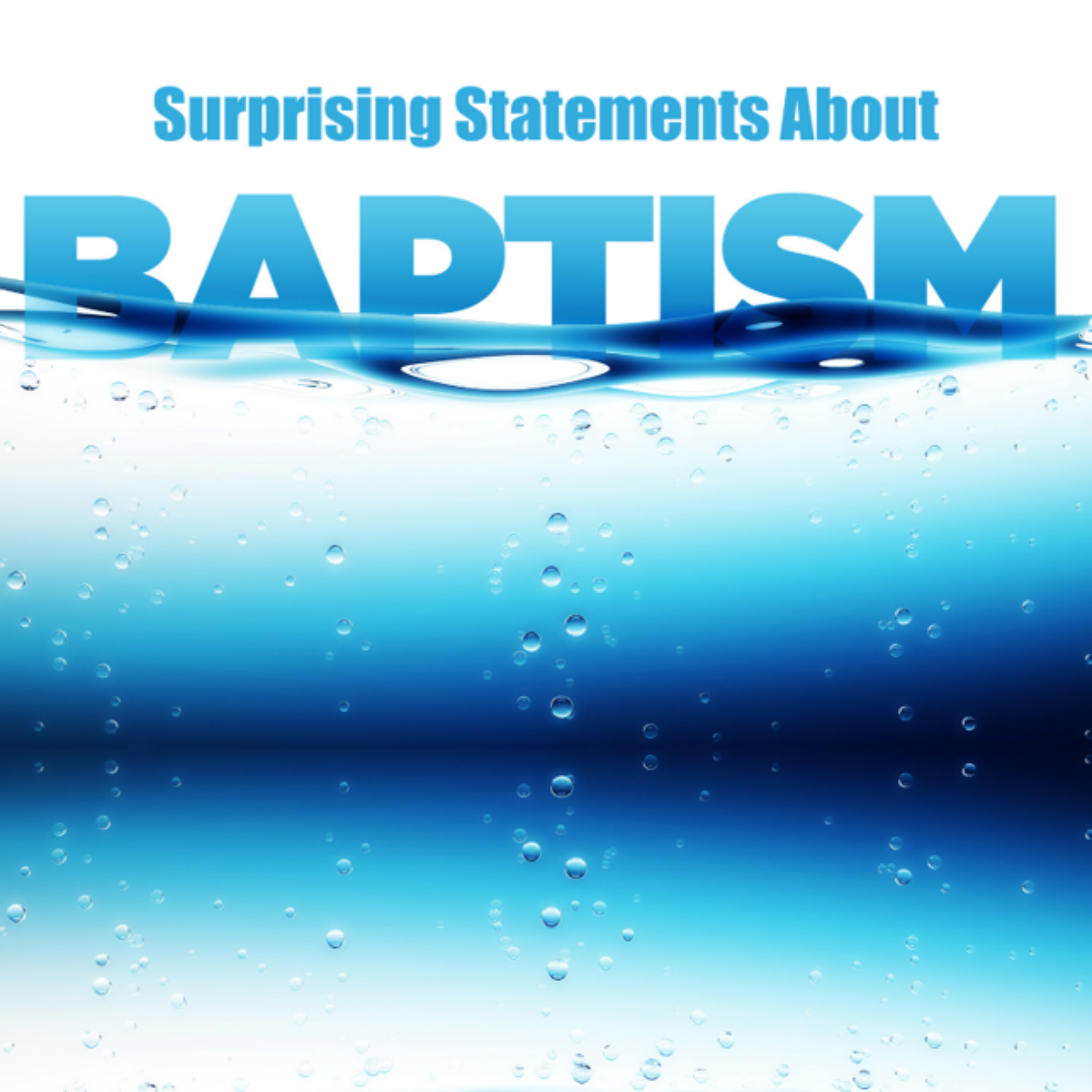 Surprising Statements About Baptism episode artwork