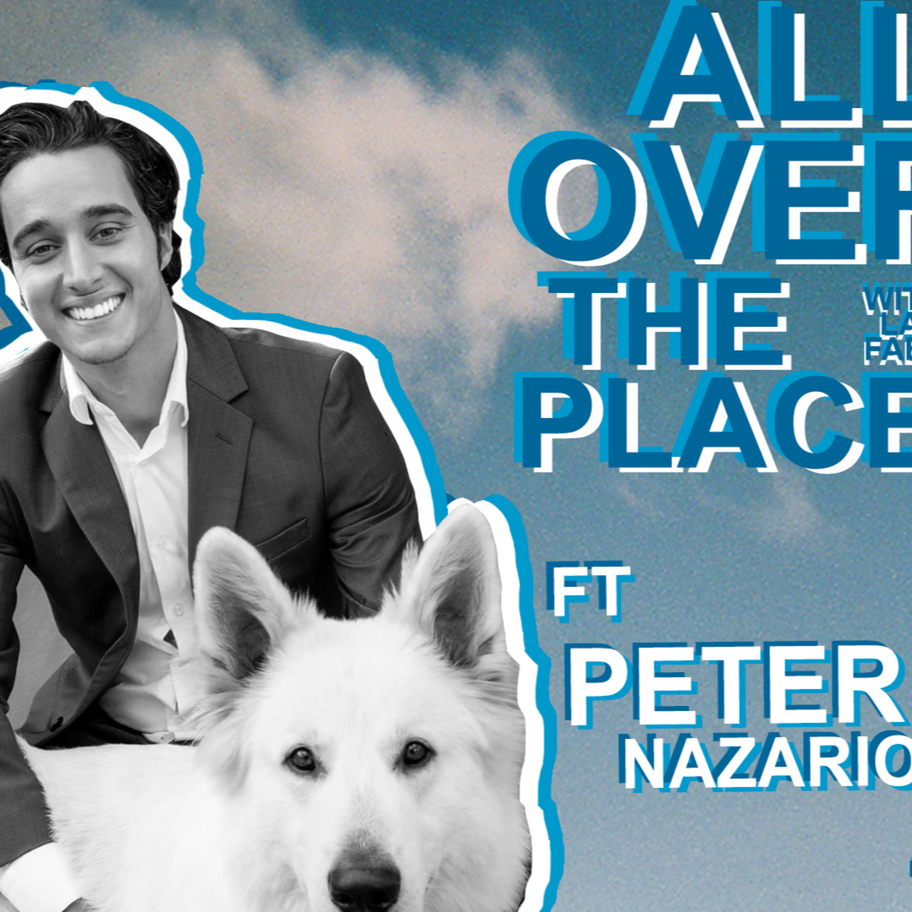 All Over The Place with Layne Fable