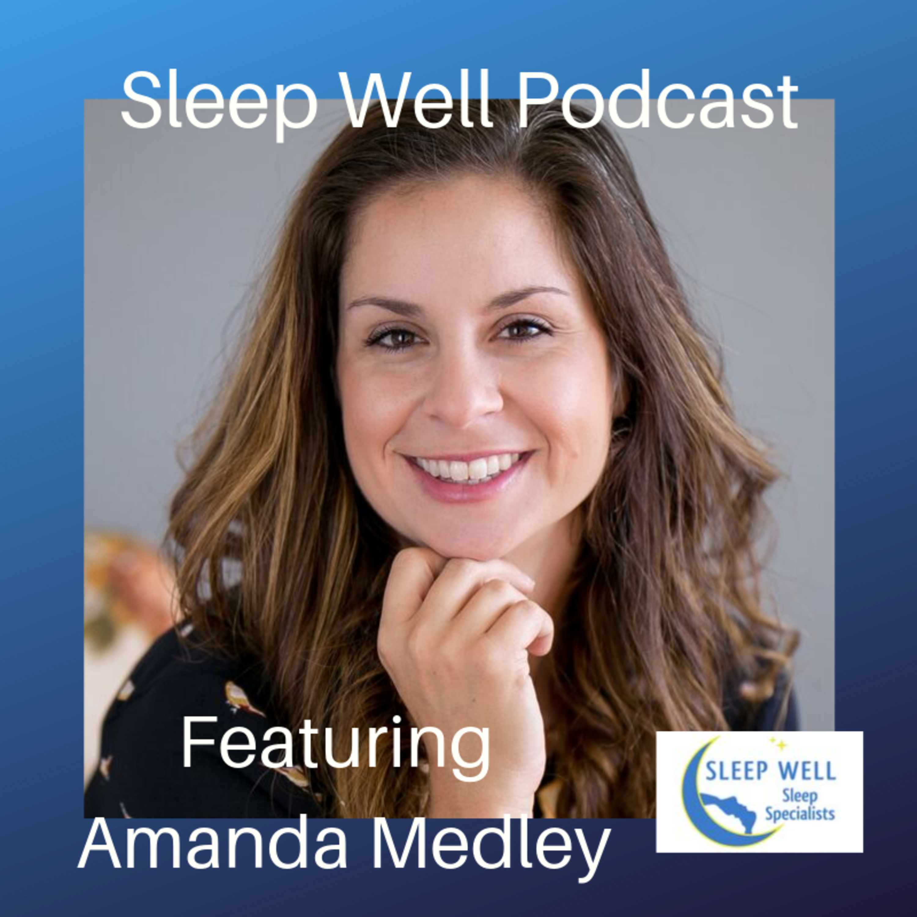Sleep Well Podcast