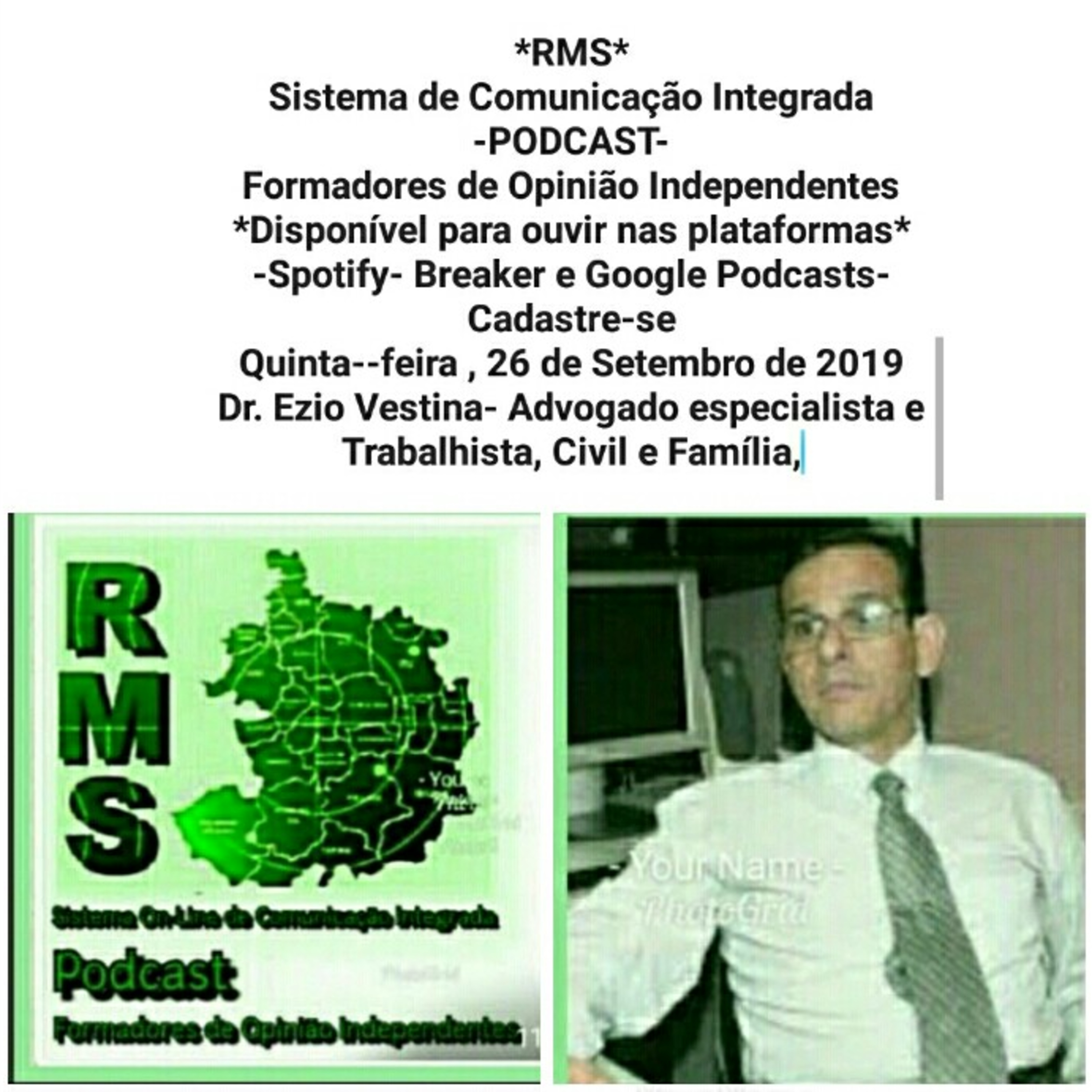 RMS =Formadores de Opilião Dr. Ezio Vestina -Analise dos fatos do Dia episode artwork