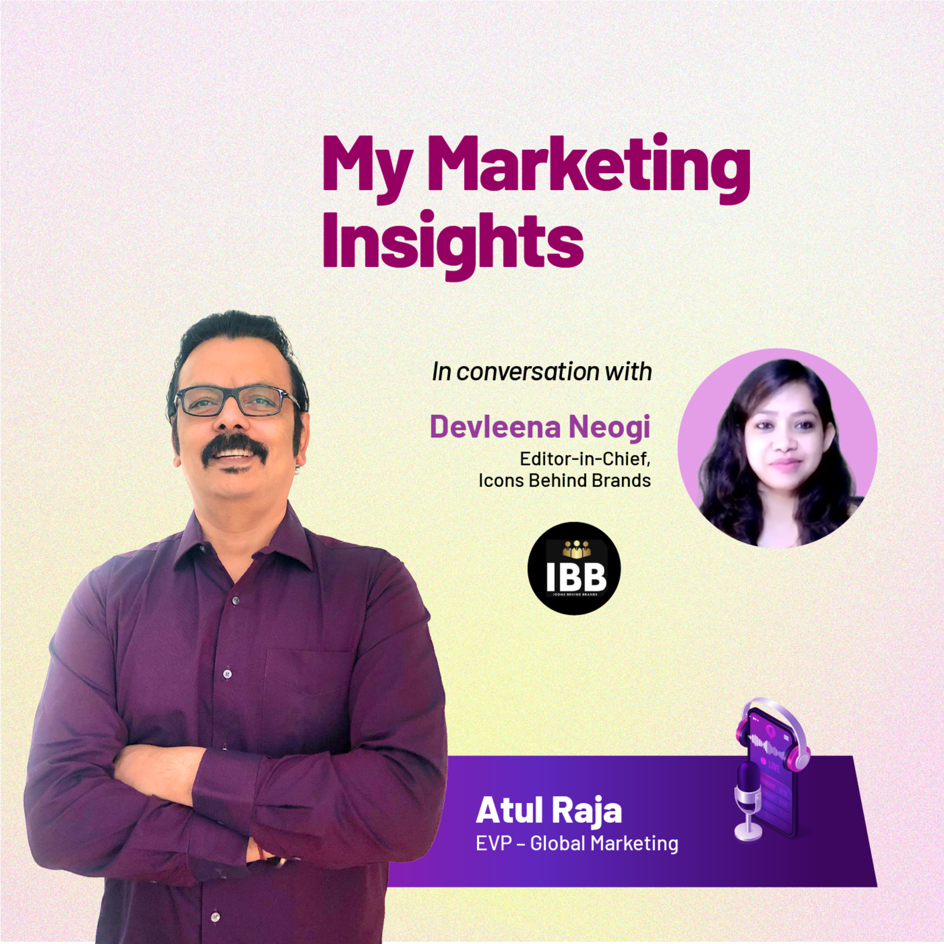 Decoding New-age Marketing I Atul Raja episode artwork