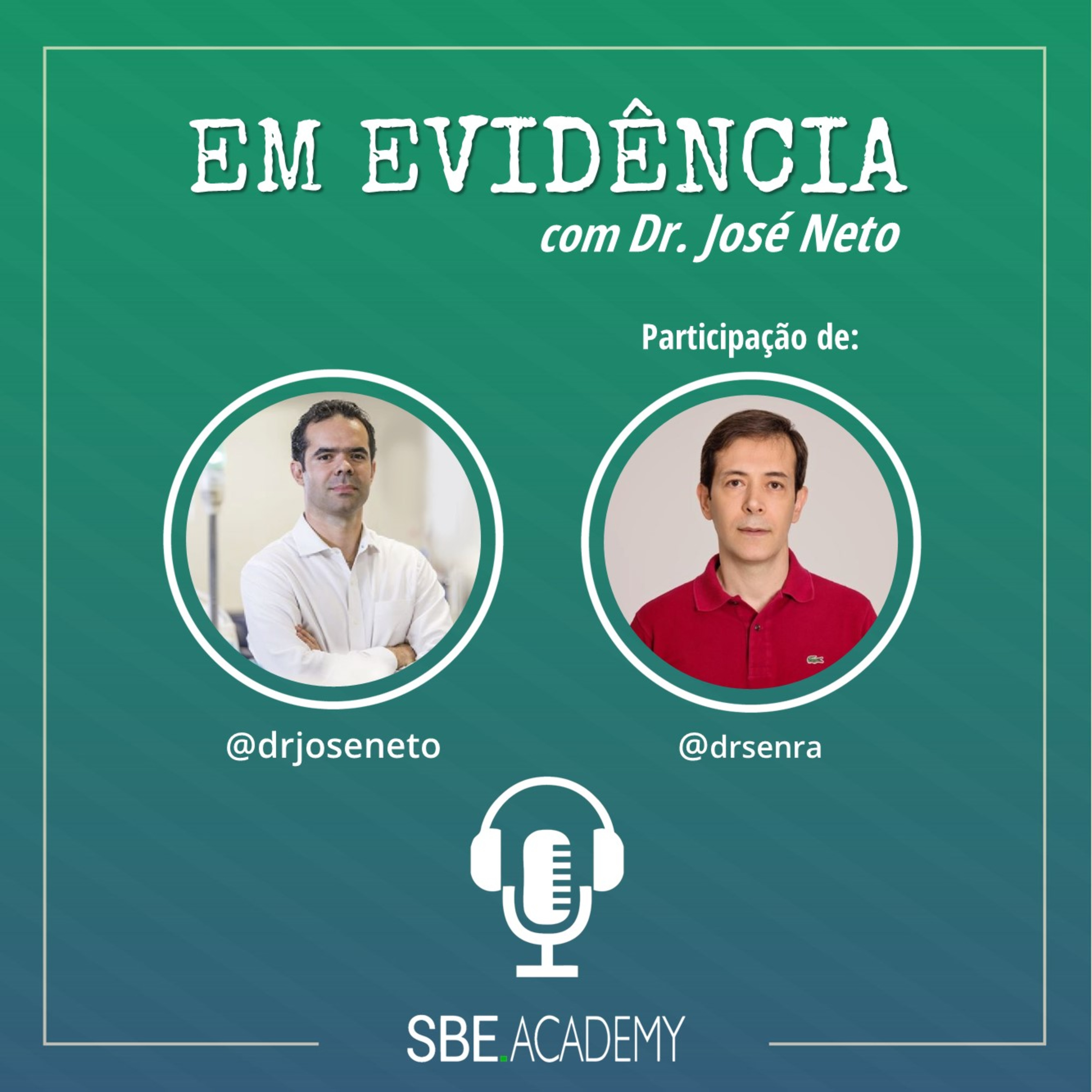 Saúde Baseada em Evidências com Dr. José Neto: Ciência para quem cuida de gente