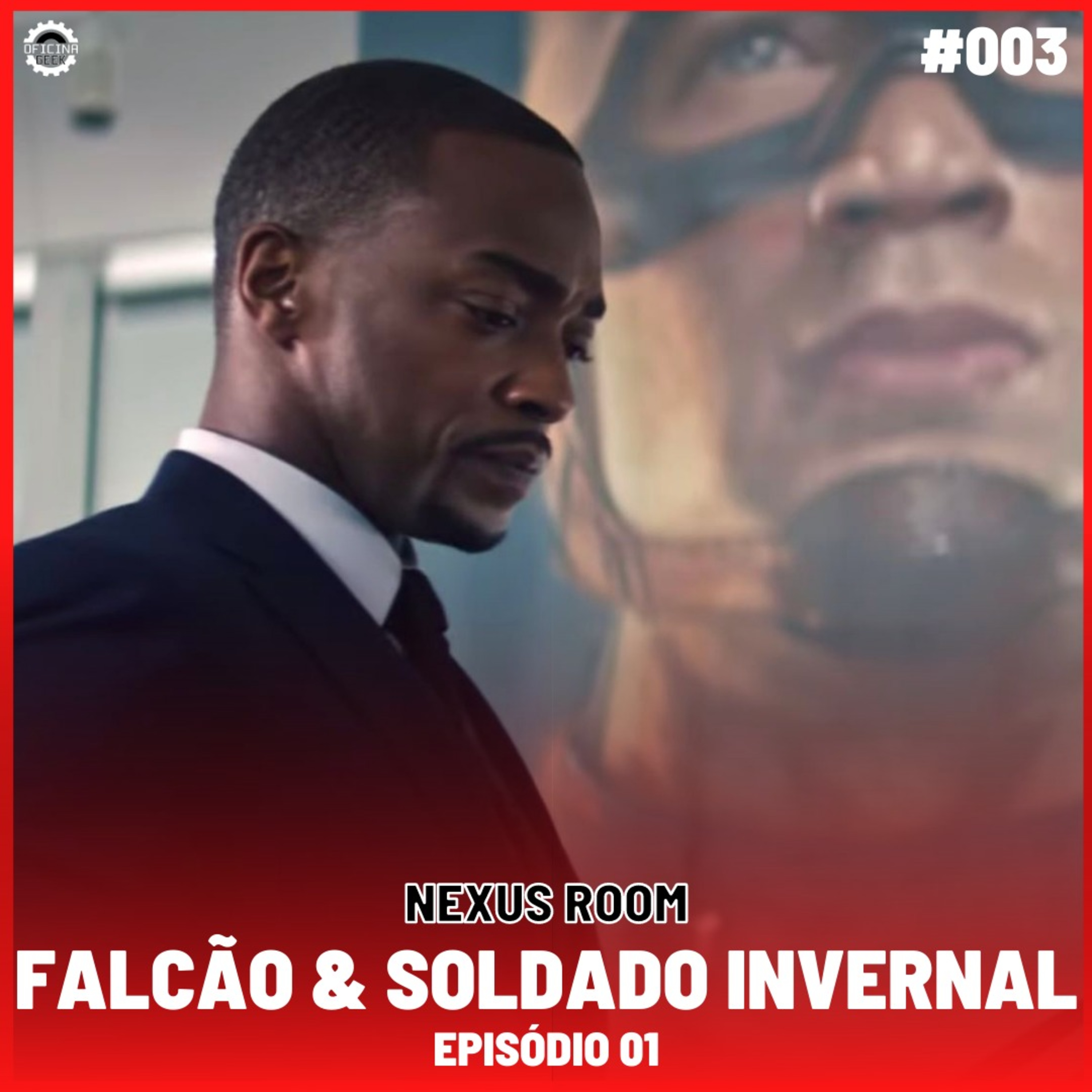 Nexus Room #03 - Falcão e Soldado Invernal (Episódio 01) episode artwork
