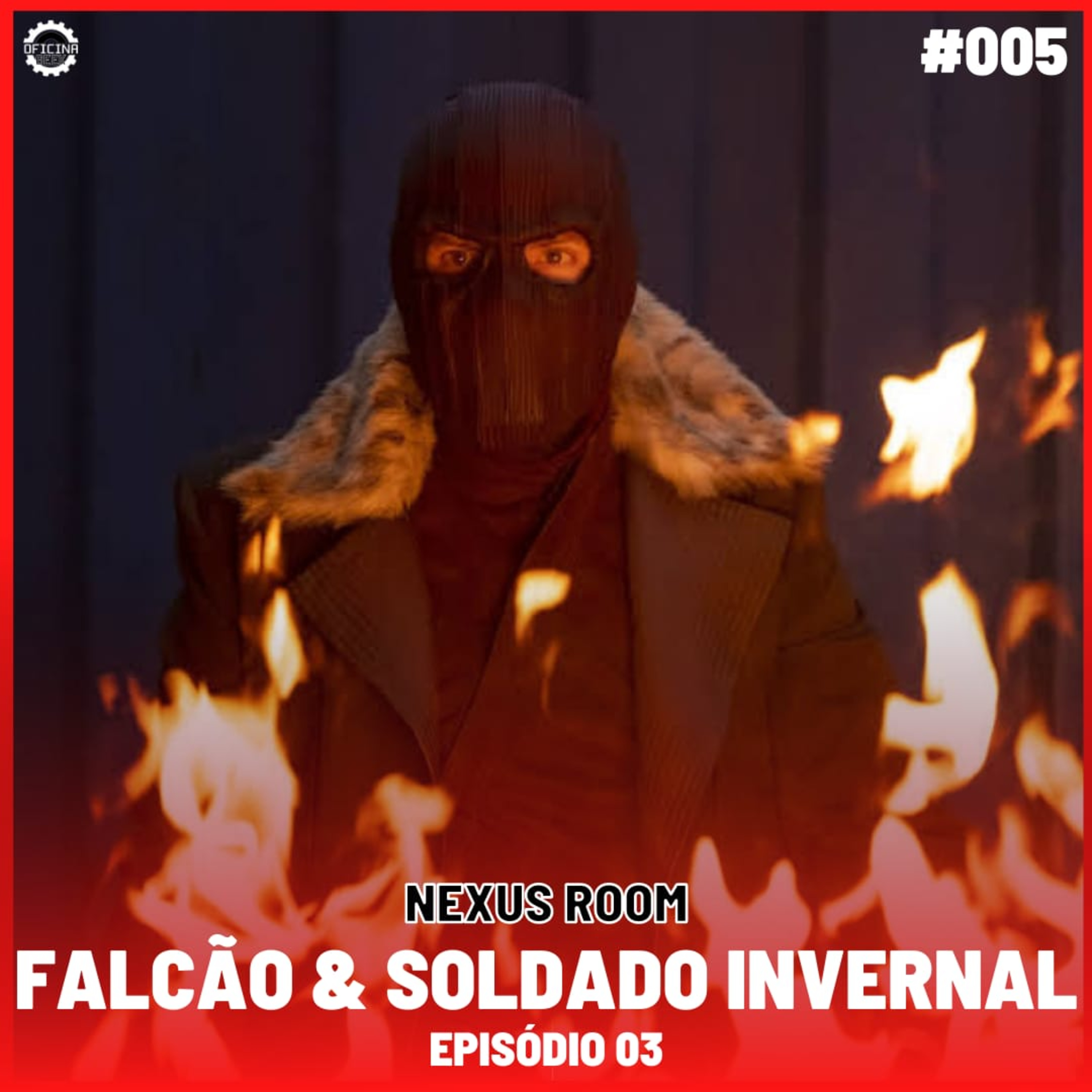 Nexus Room #05 - Falcão e Soldado Invernal (Episódio 03) episode artwork
