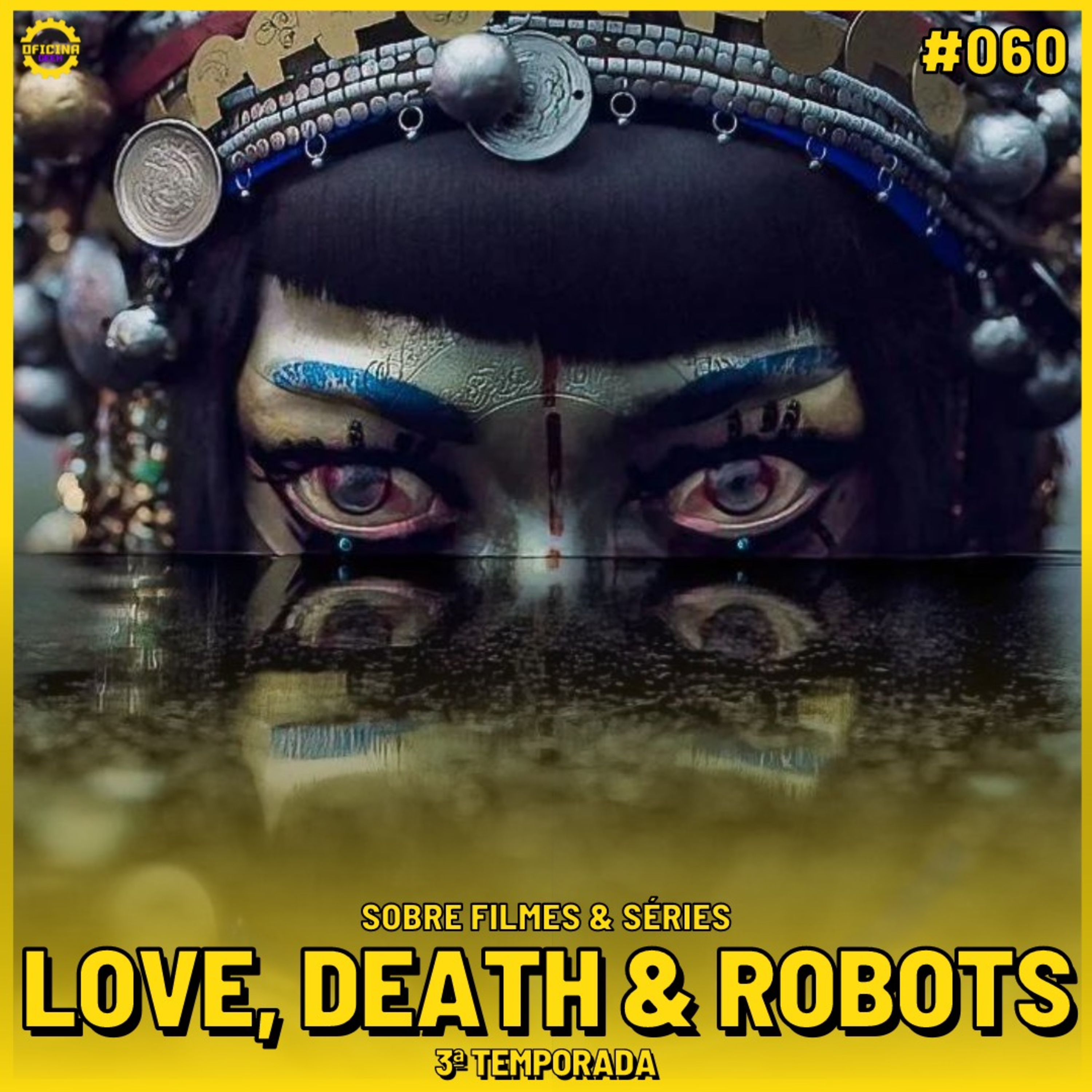 Sobre Filmes e Séries #60 - LOVE, DEATH AND ROBOTS (3a temporada) episode artwork