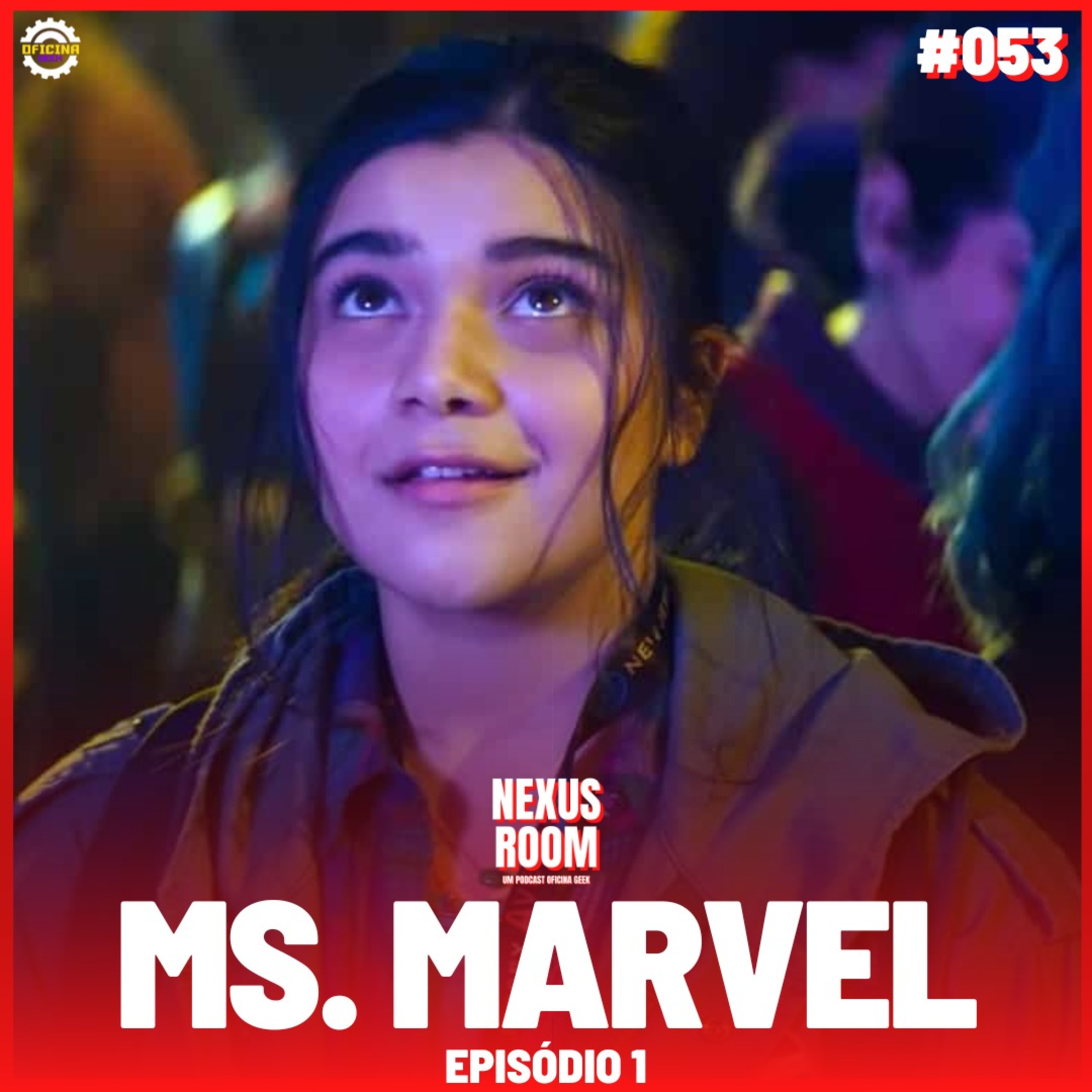 Nexus Room #53 - Ms Marvel (episódio 01) episode artwork