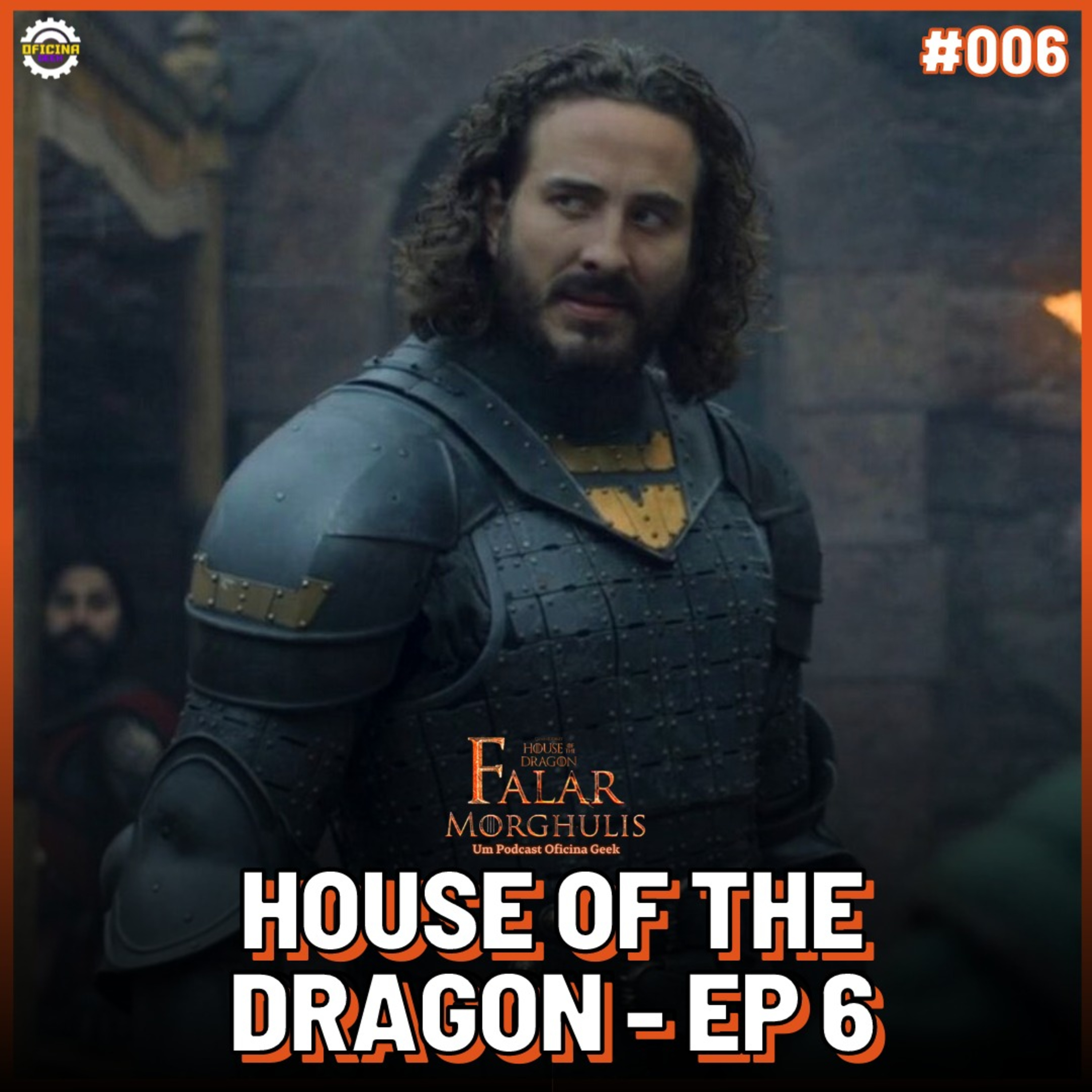 Falar Morghulis #06 - HOUSE OF THE DRAGON (episódio 06) episode artwork