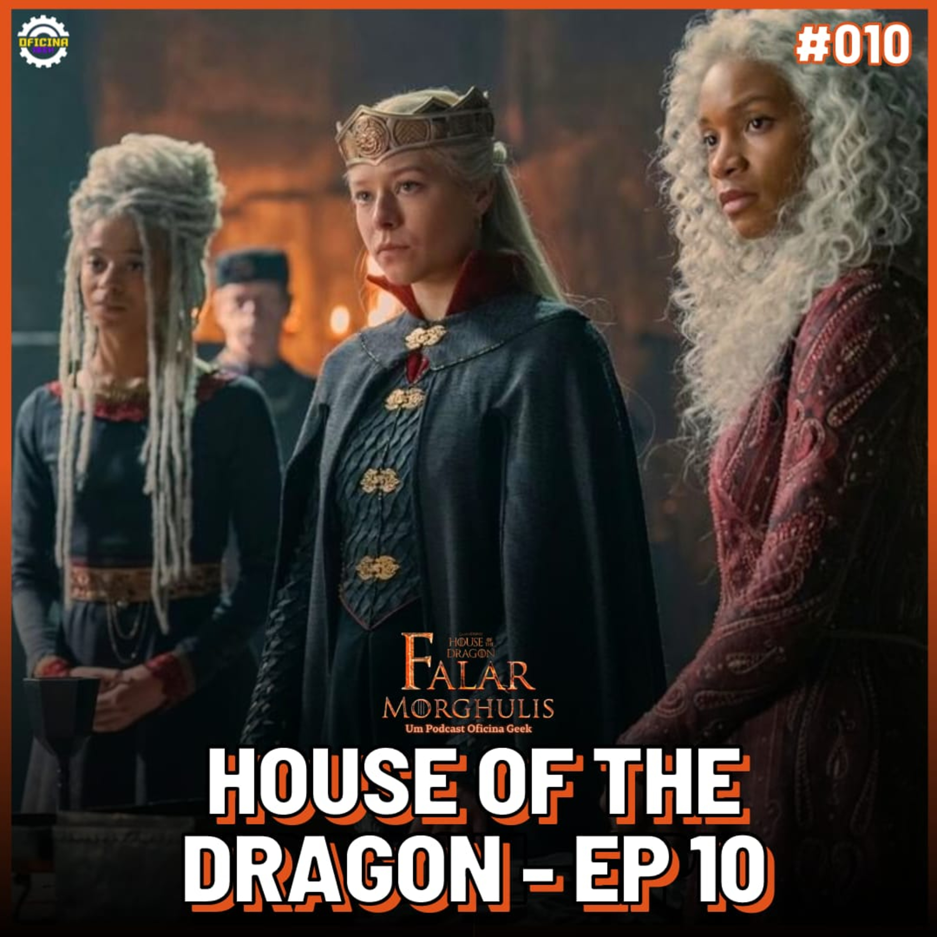 Falar Morghulis #10 - HOUSE OF THE DRAGON (episódio 10) episode artwork