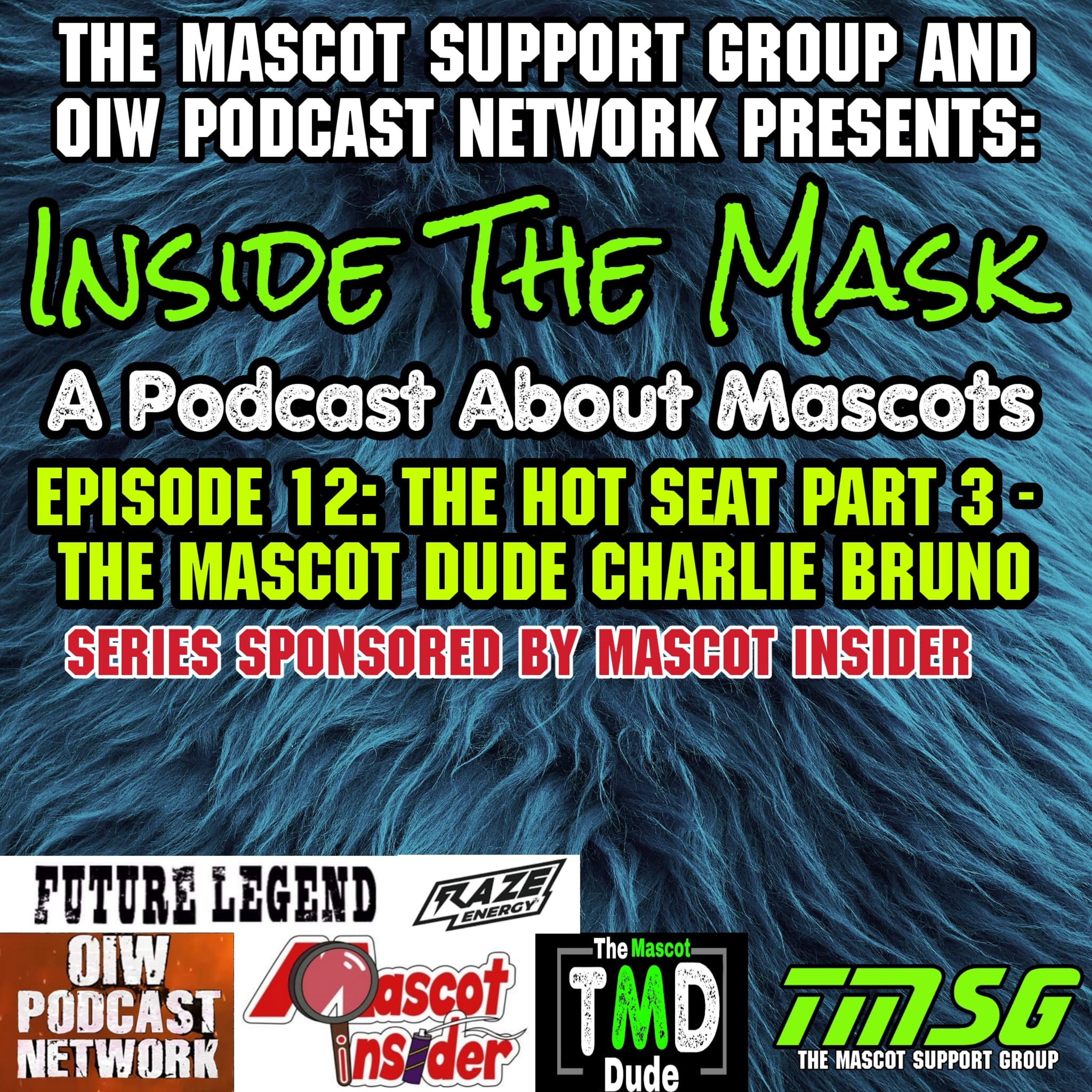 The Mascot Support Group And OIW Podcast Network Presents: Inside The Mask \
