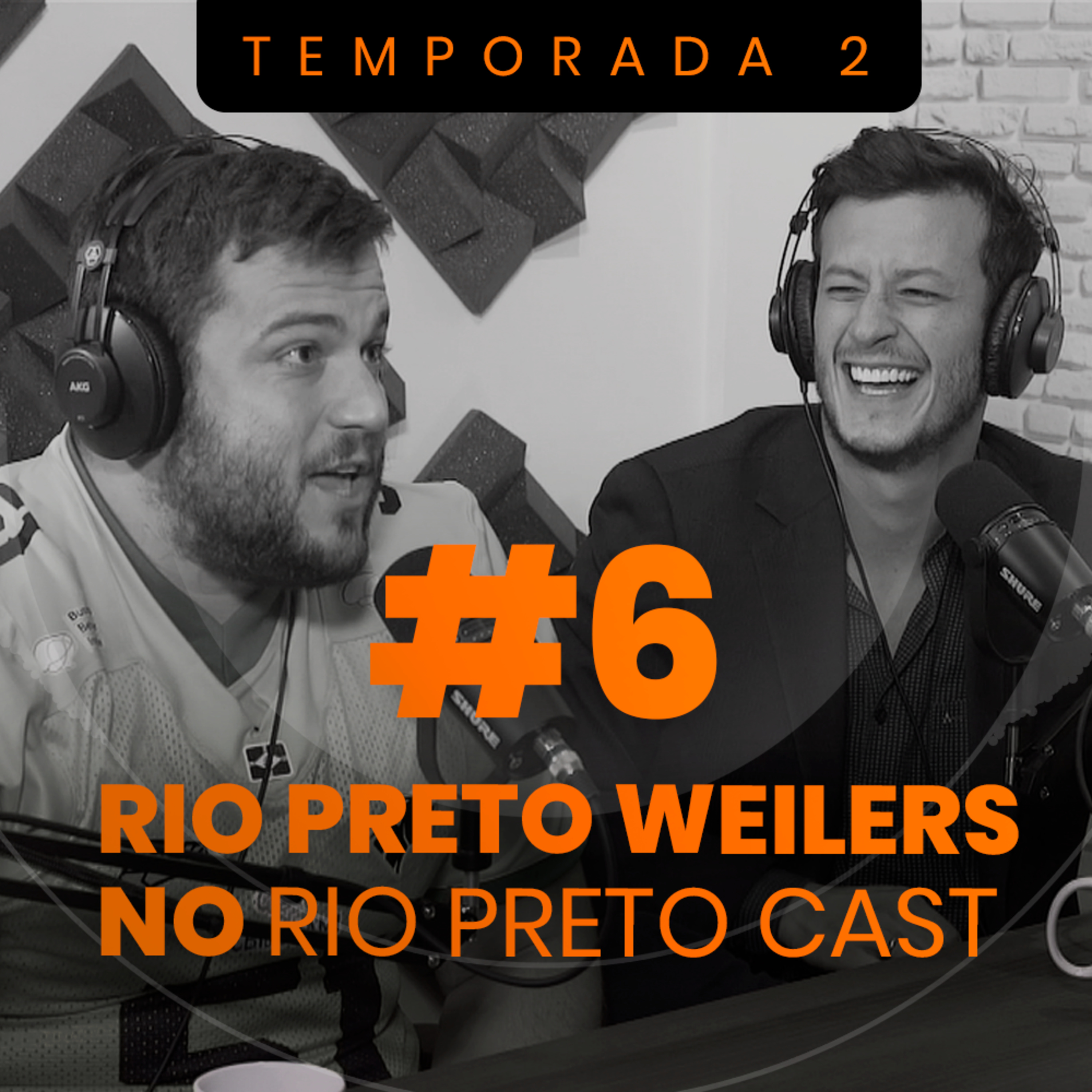 RIO PRETO WEILERS - FUTEBOL AMERICANO NO INTERIOR DE SÃO PAULO (WILMER MARTINEZ E JOSÉ LISO) | RP Cast #20 episode artwork