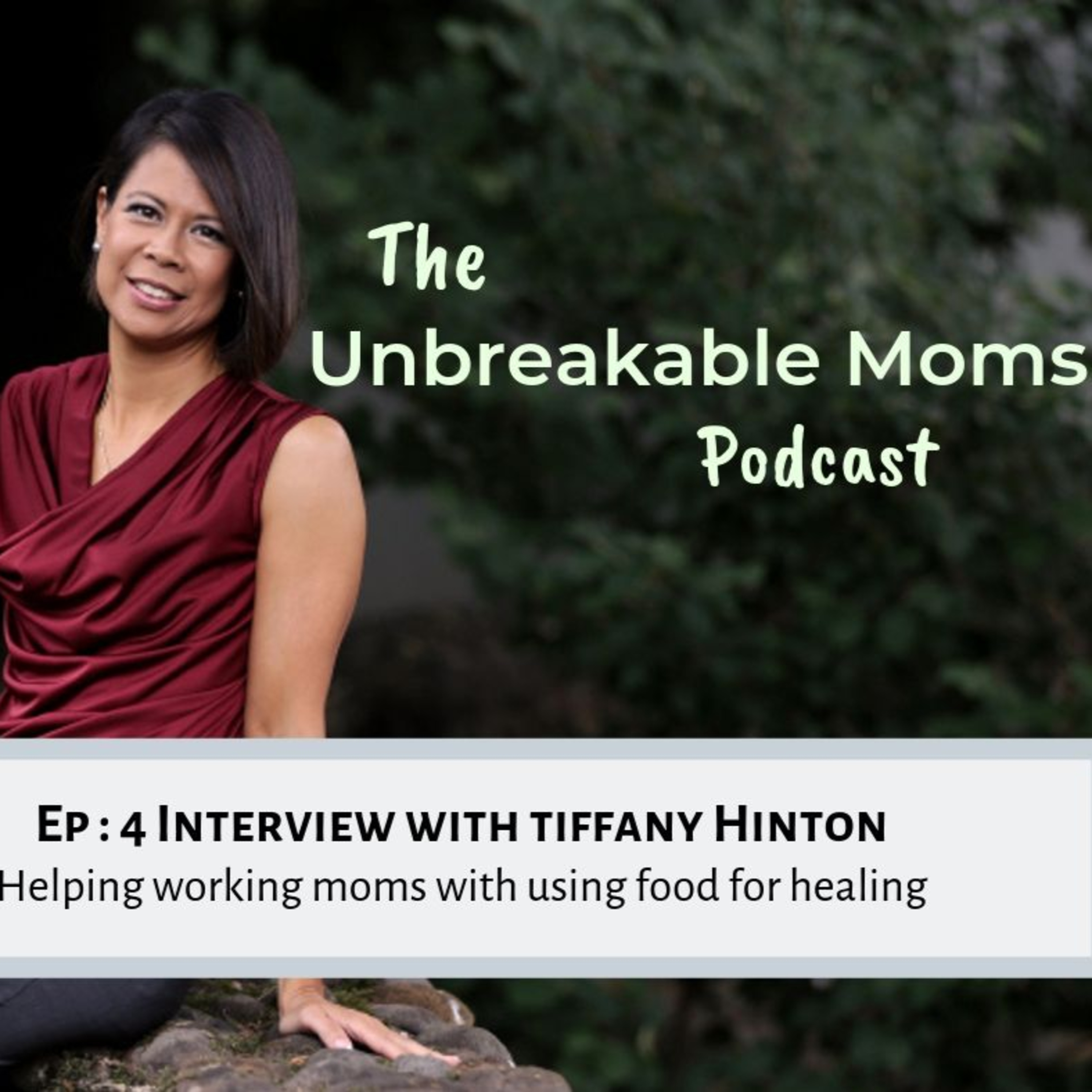 The Unbreakable Moms Podcast