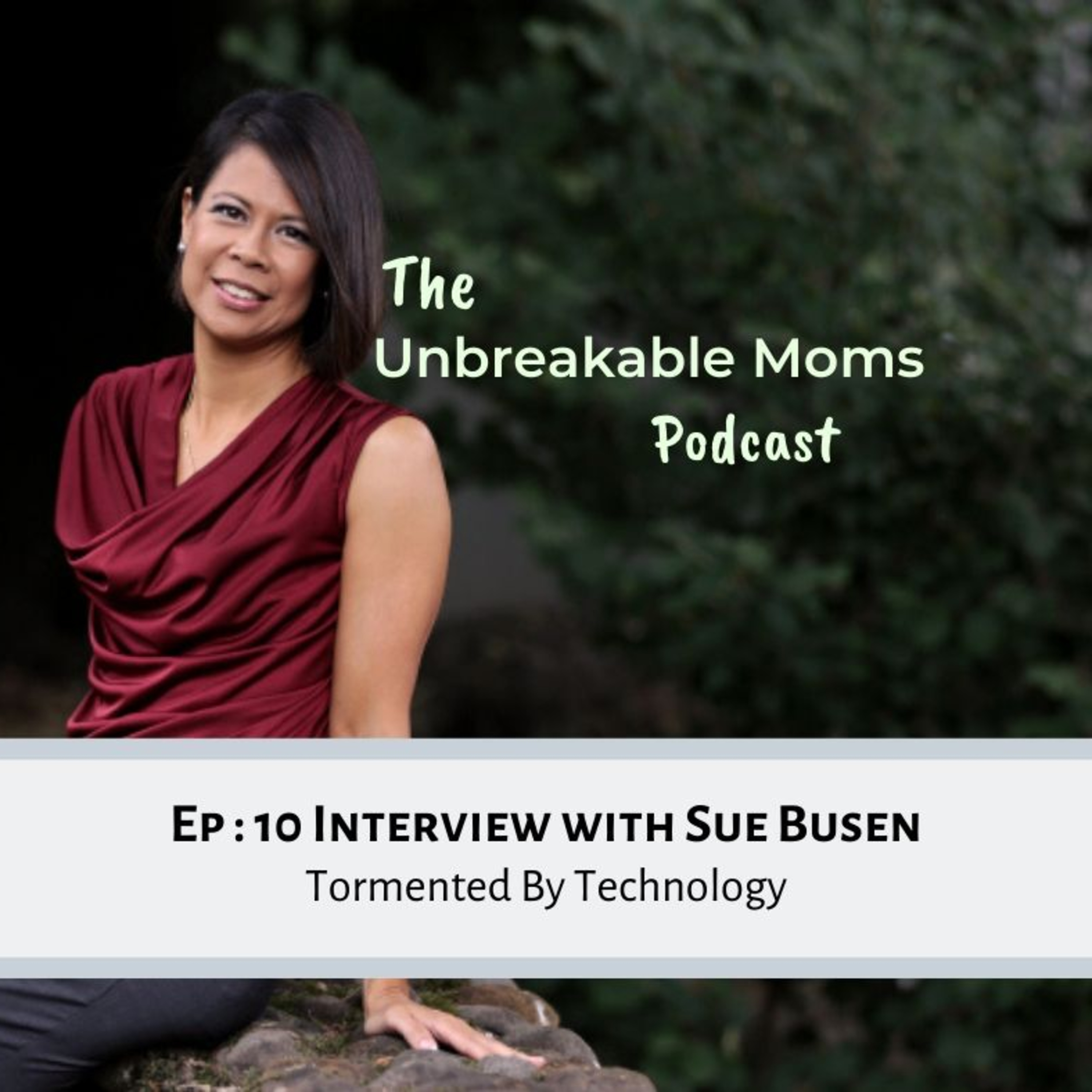 The Unbreakable Moms Podcast