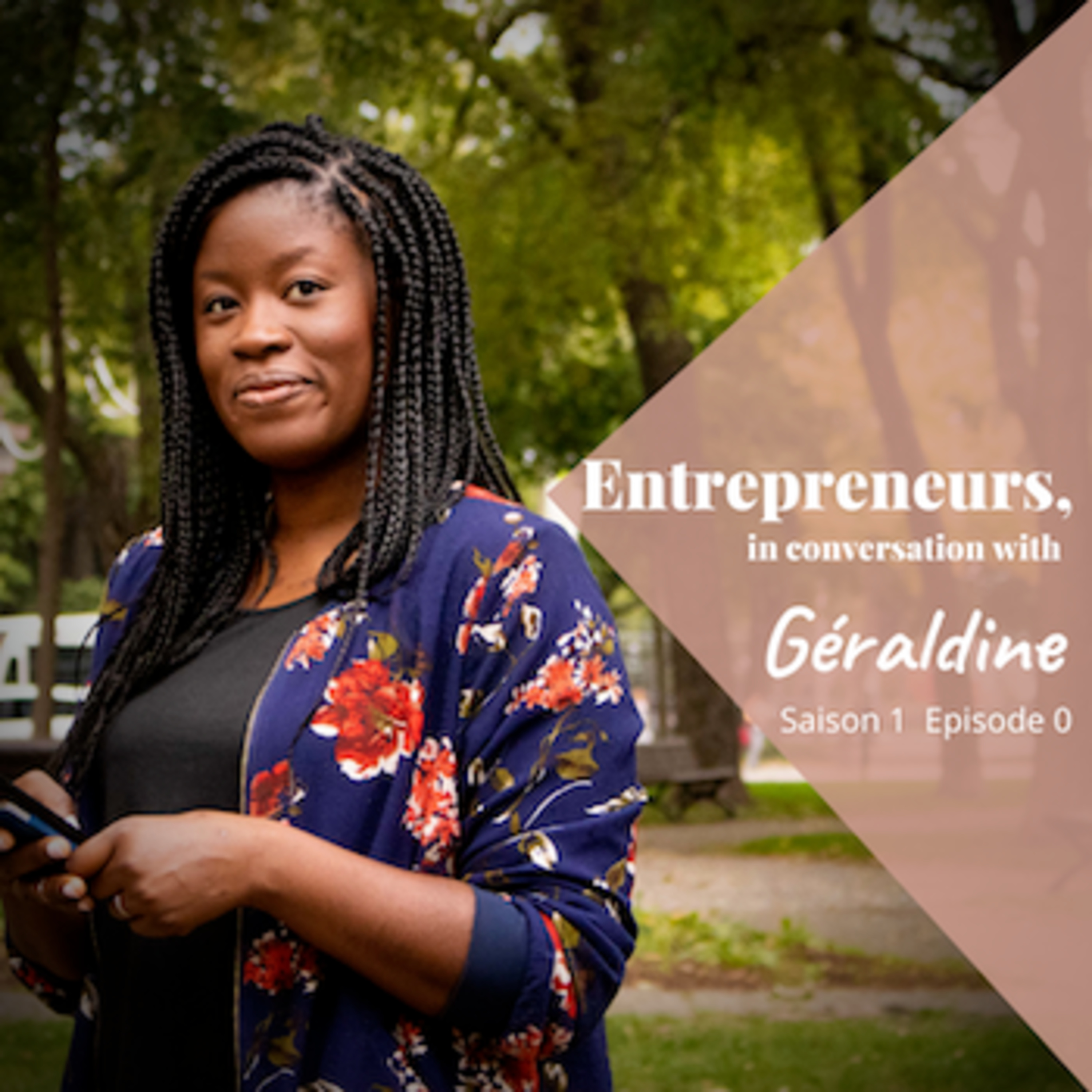 Entrepreneurs, in Conversation With Géraldine