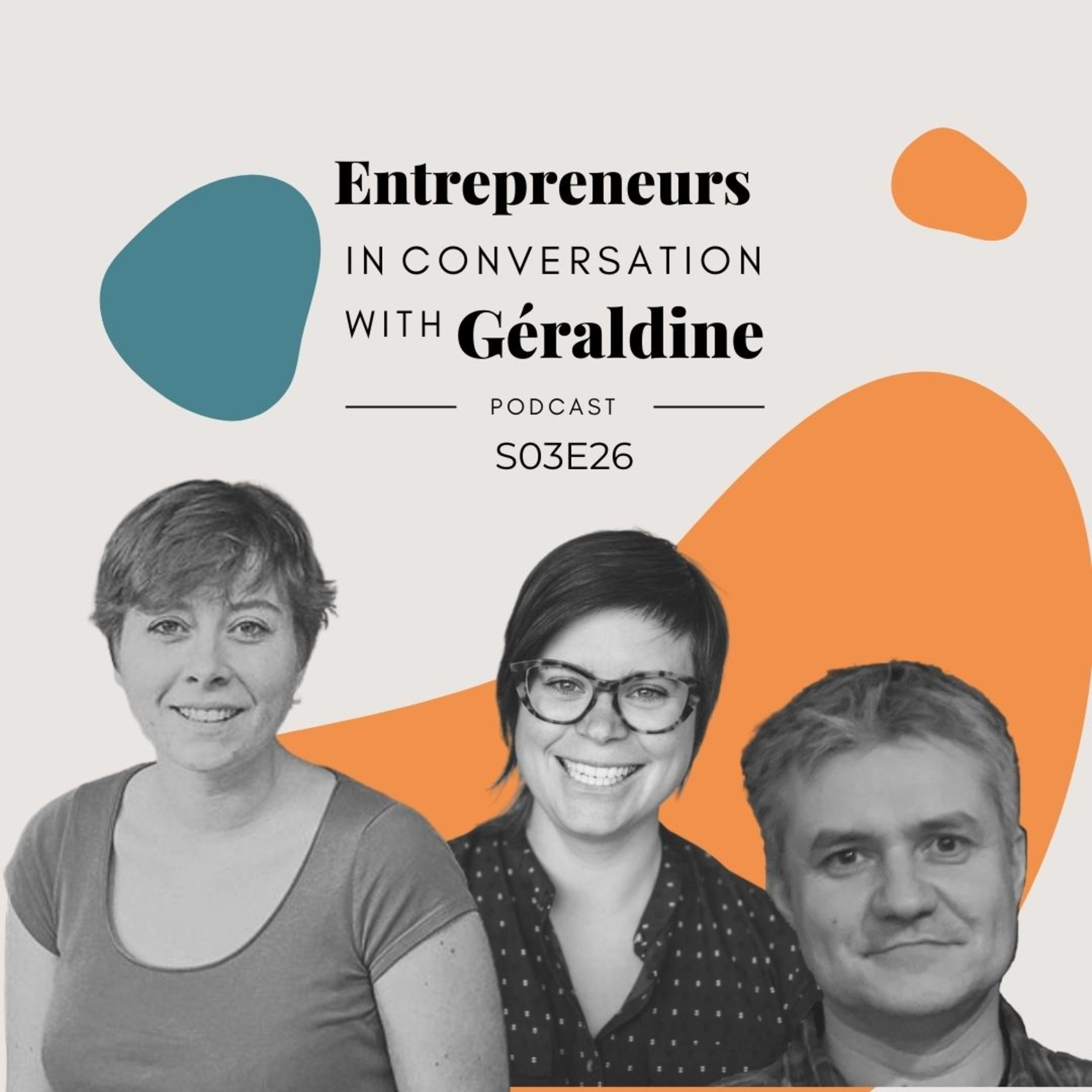 Entrepreneurs, in Conversation With Géraldine