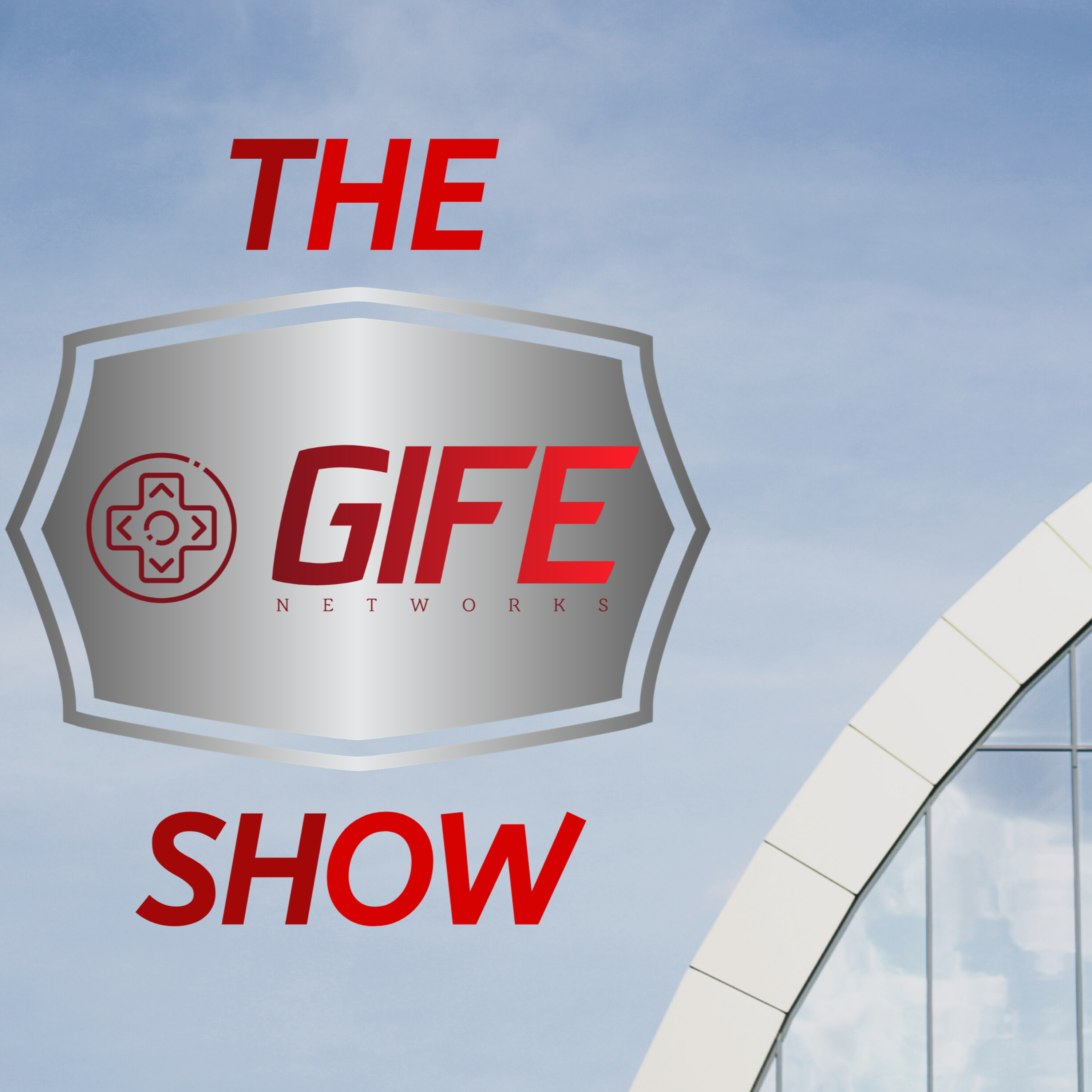 The GIFE Show