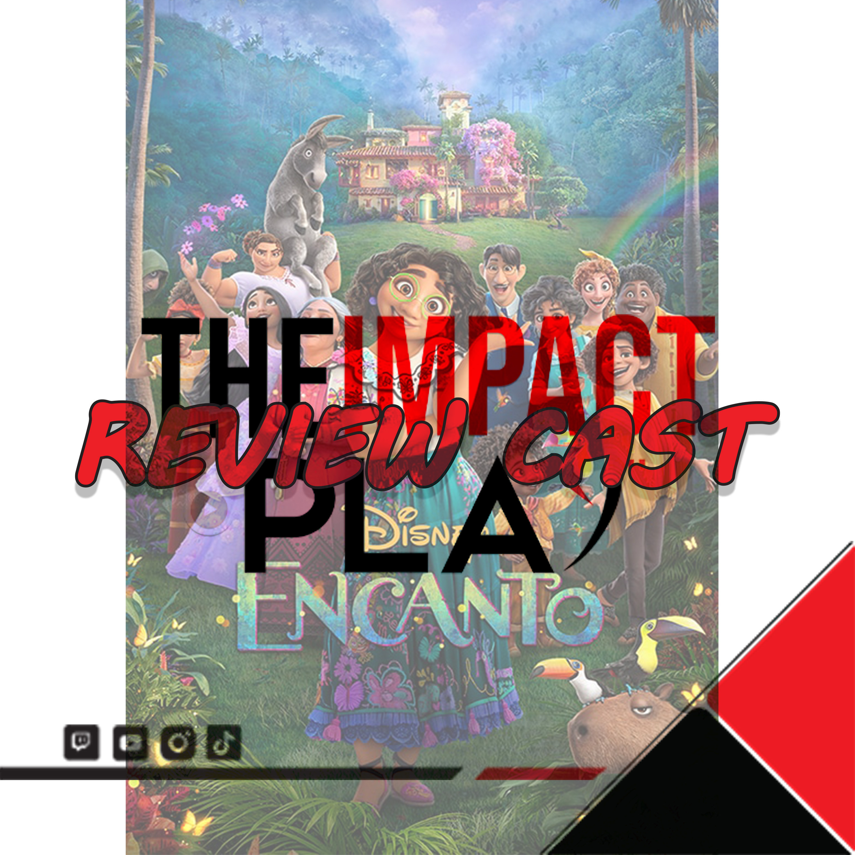 REVIEW CAST | EPISODE 262: ENCANTO | THEIMPACTPLAY episode artwork