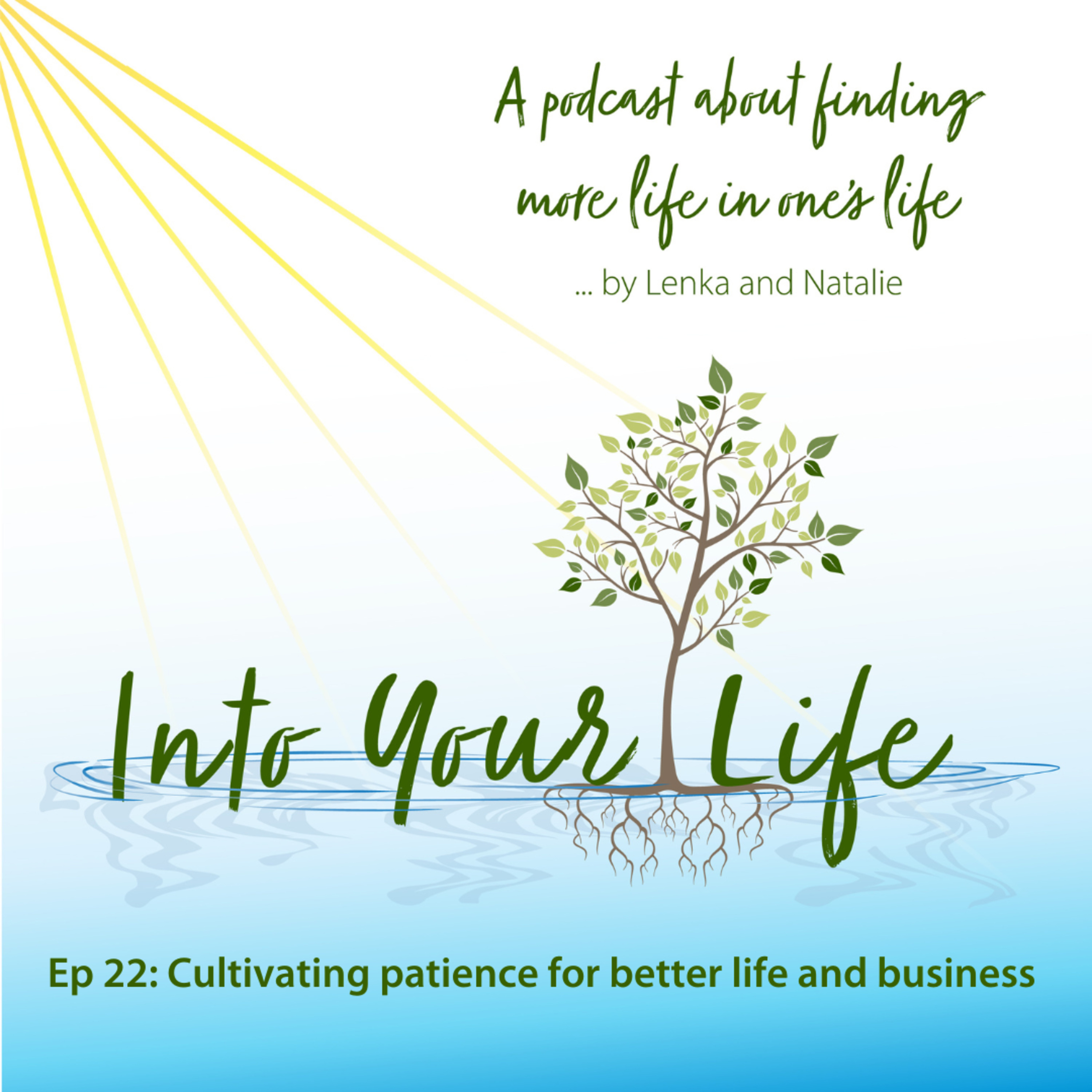 Into Your Life Podcast