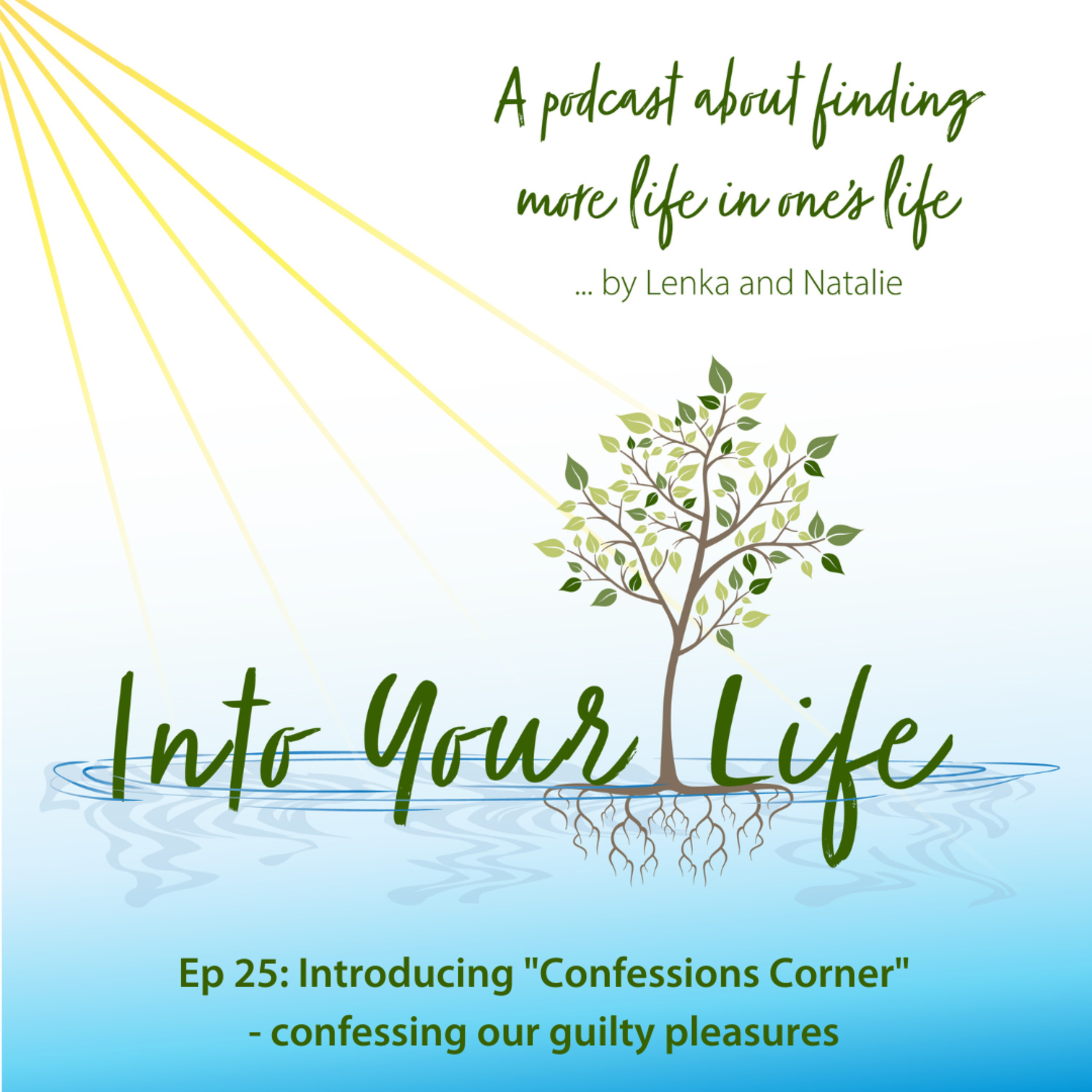 Introducing "Confessions Corner" - confessing our guilty pleasures | Ep 25 episode artwork