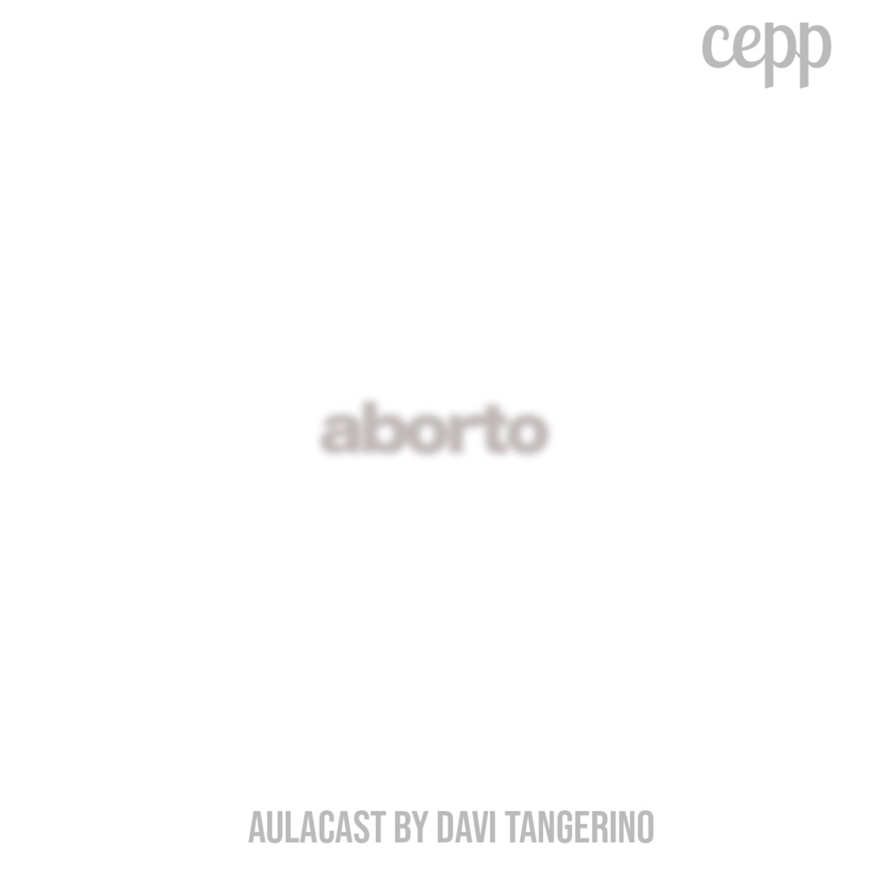 AulaCast 18 - Aborto