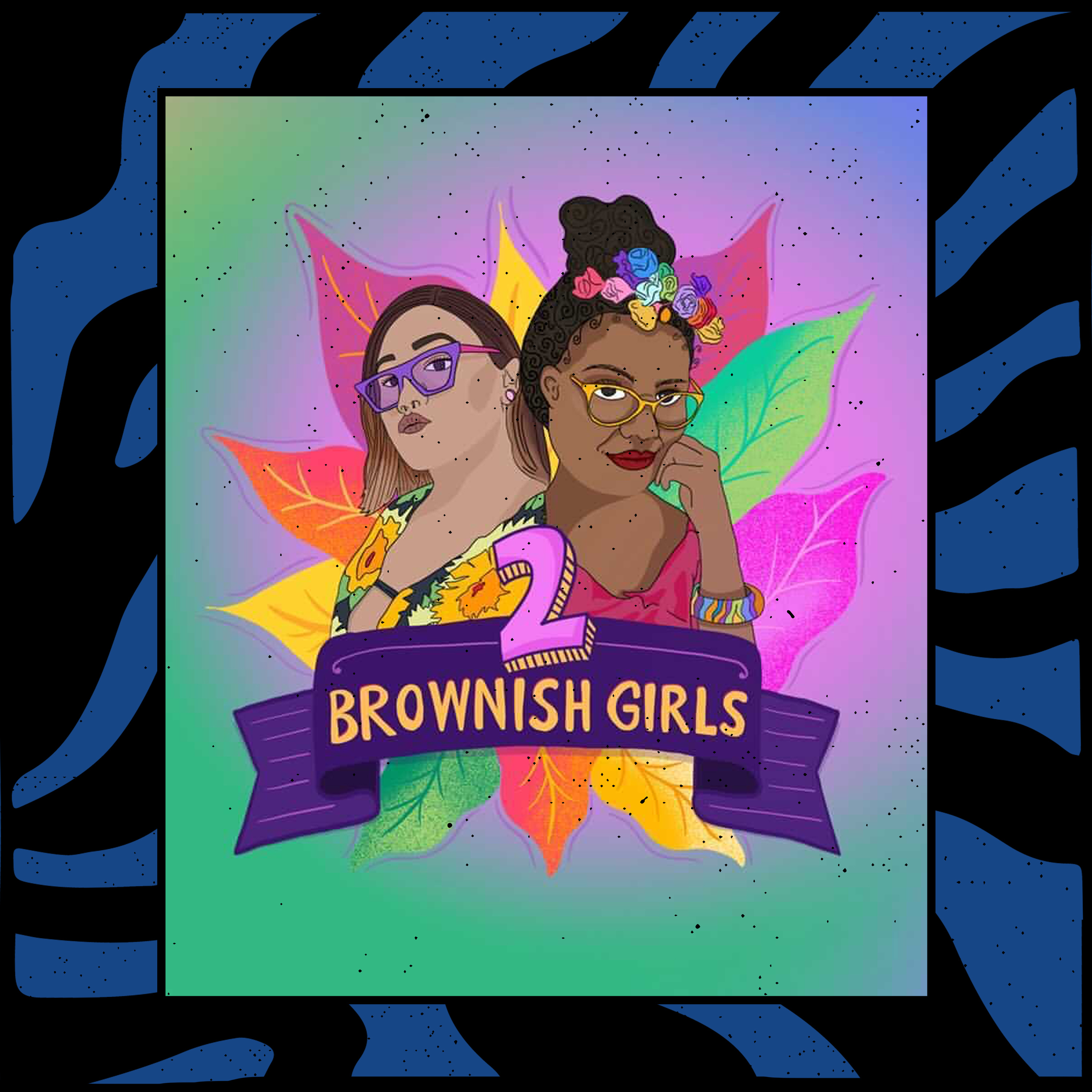 2 Brownish Girls | S02E01 episode artwork