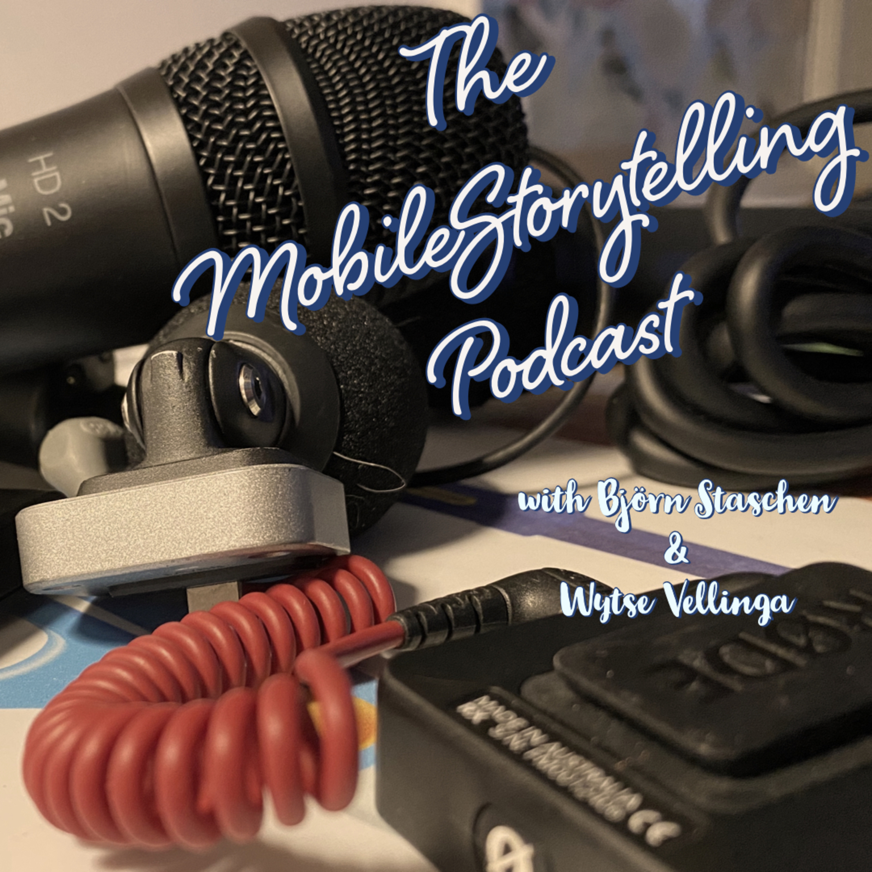 The Mobile Storytelling Podcast