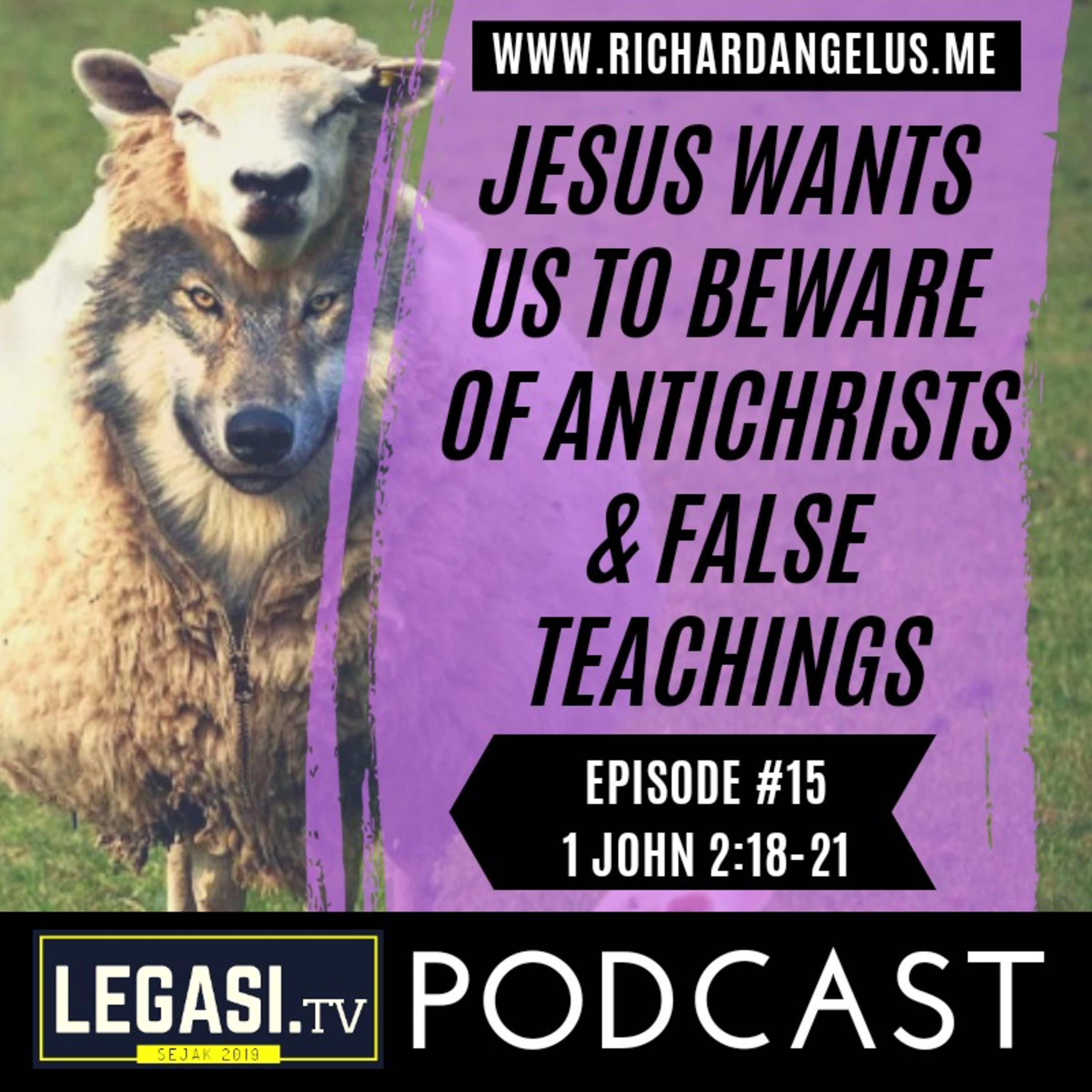 #15 Jesus wants Us to Beware of Antichrists and False Teachings (1 John 2:18-21) episode artwork