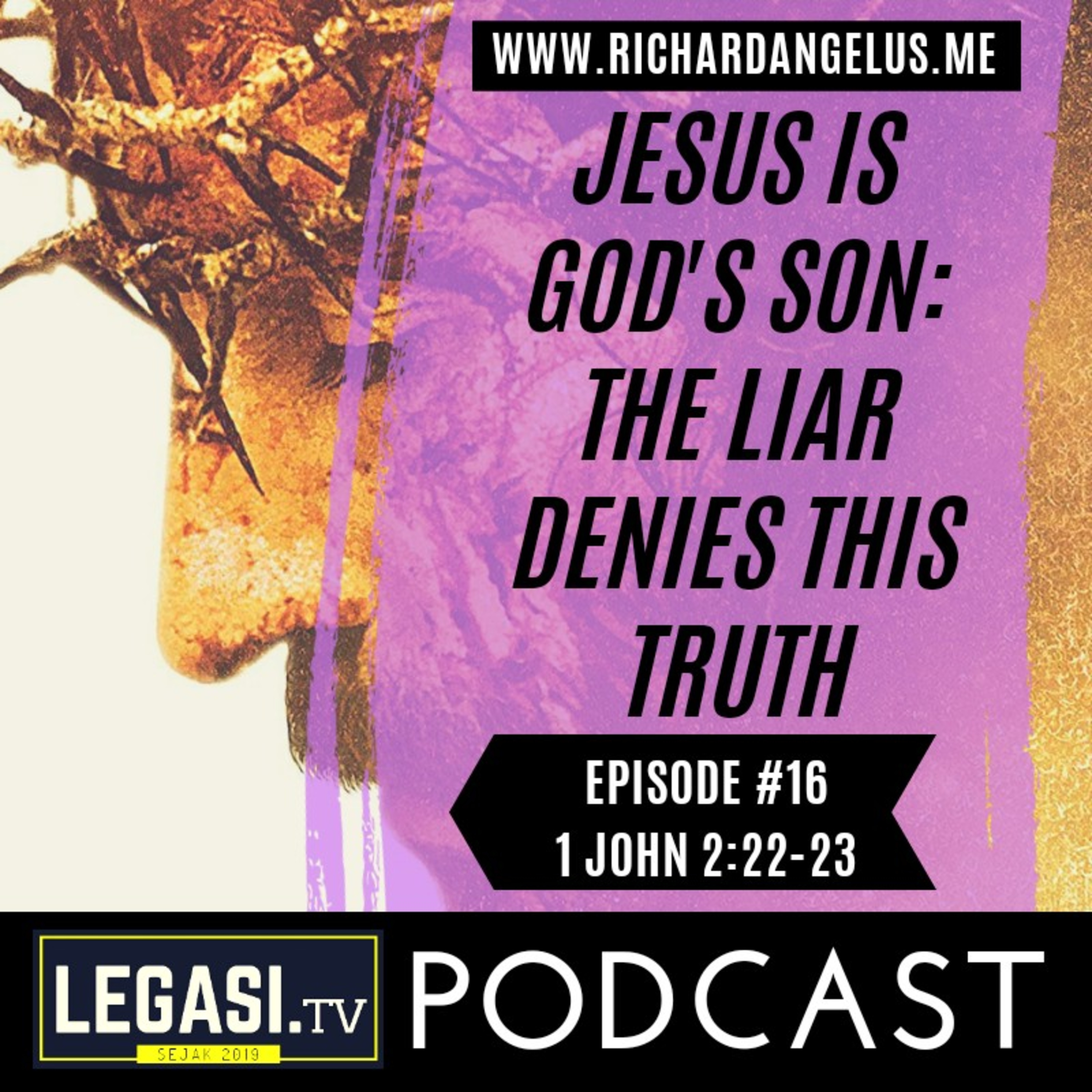 #16 Jesus is God's Son: The Liar Denies This Truth (1 John 2:22-23) episode artwork
