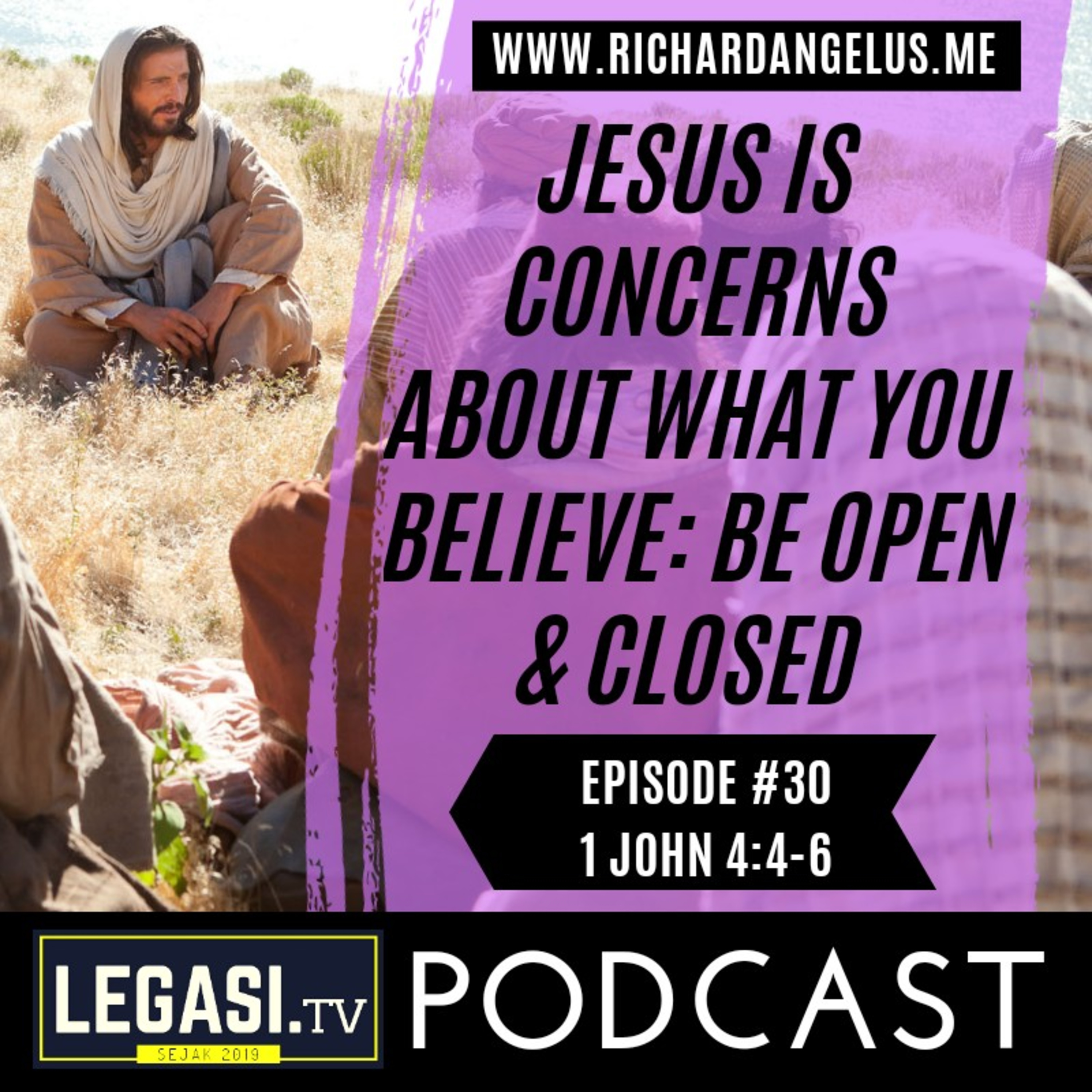 #30 Jesus is Concerns about What You Believe: Be Open and Closed (1 John 4:4-6) episode artwork