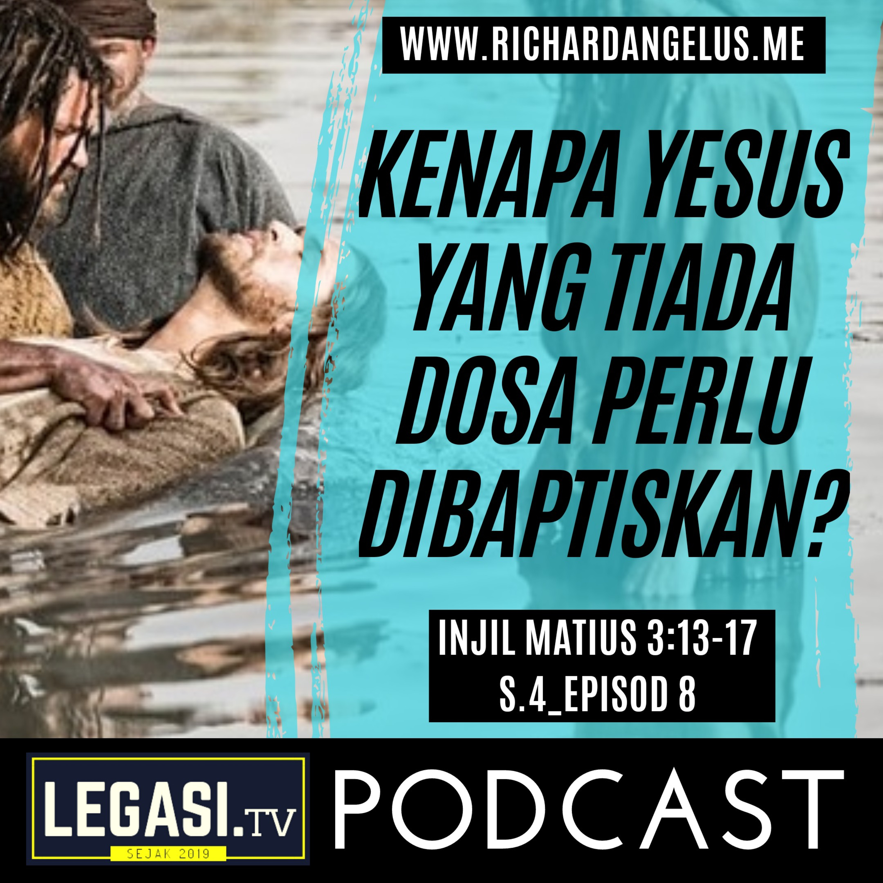 Matius 3:13-17 Kenapa Yesus Kristus yang TIADA Dosa Perlu Dibaptiskan?  episode artwork