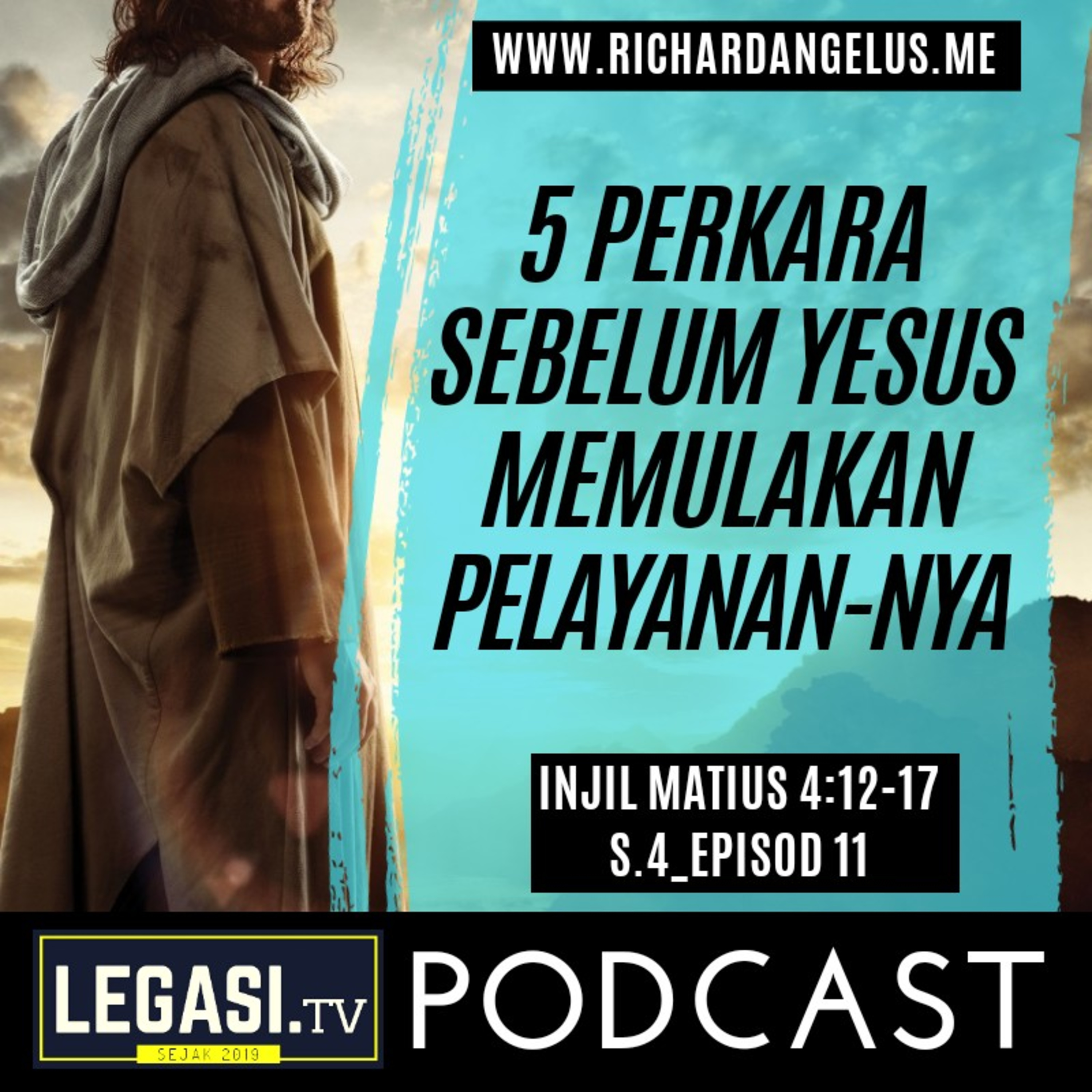 Matius 4:12-17 Lima (5) Perkara sebelum Yesus Memulakan Pelayanan-Nya  episode artwork