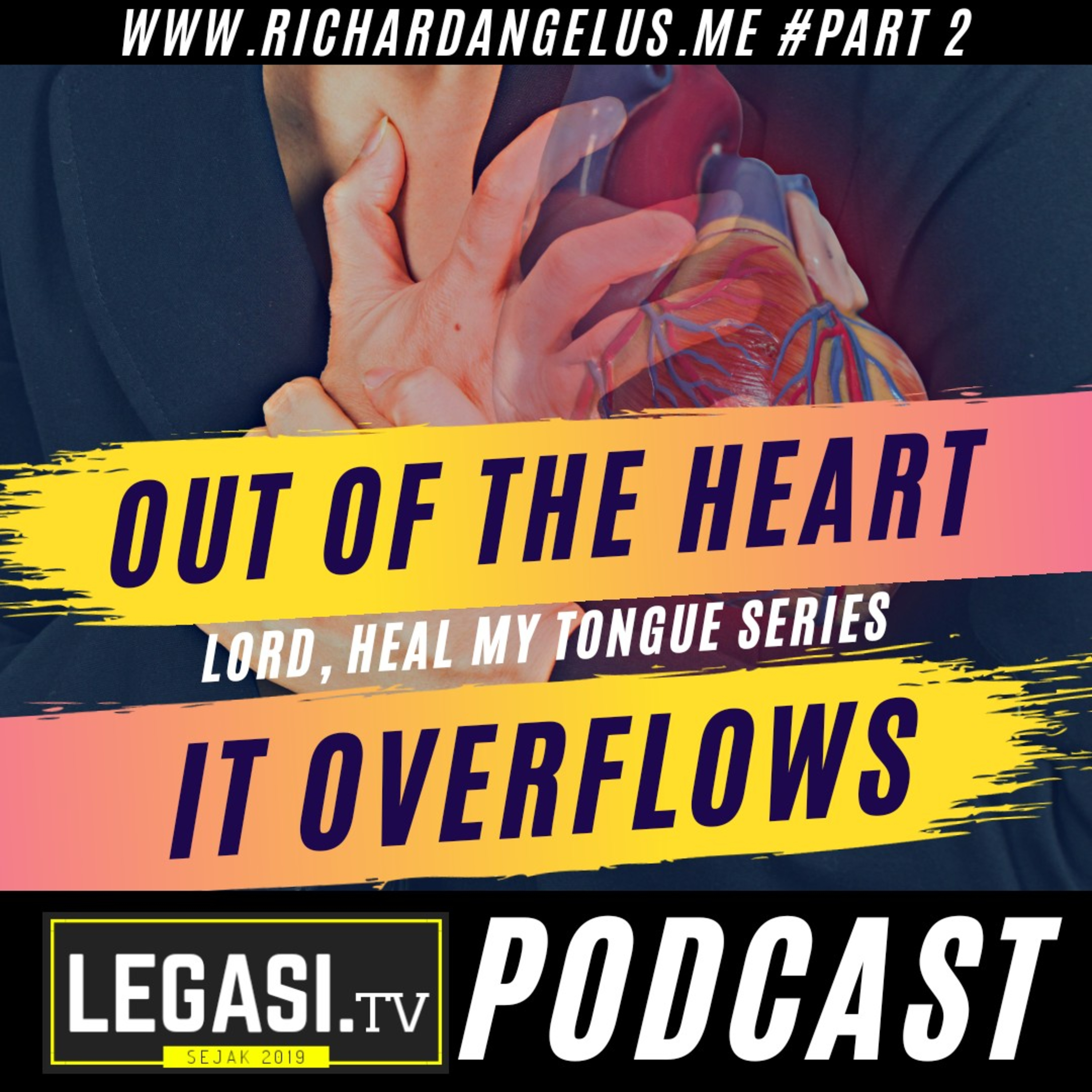 Lord, Heal My Tongue: Out of the Heart It Overflows (Part 2/9) episode artwork