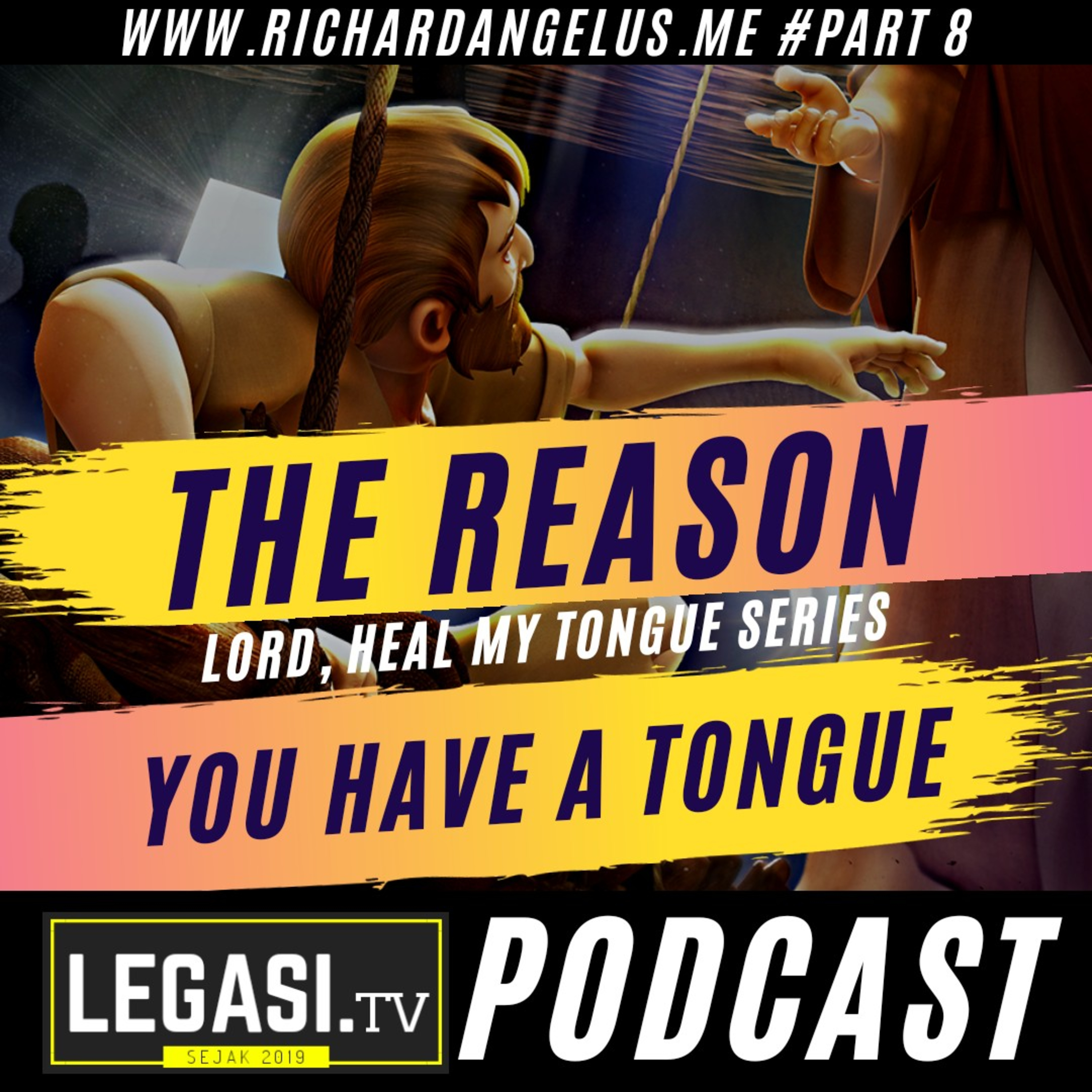 Lord, Heal My Tongue: The Reason You Have a Tongue (Part 8/9) episode artwork