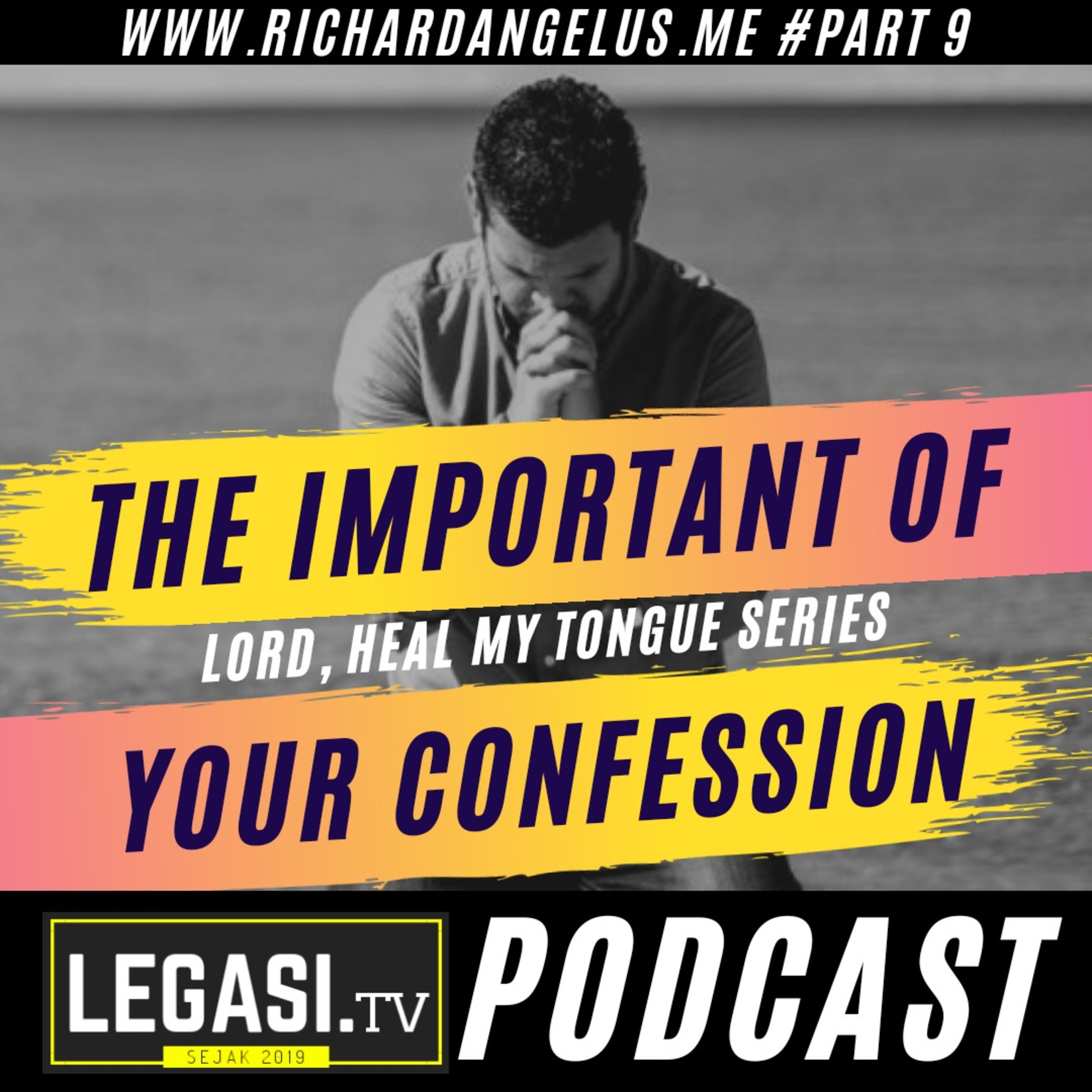 Lord, Heal My Tongue: The Importance of Your Confession (Part 9/9) episode artwork