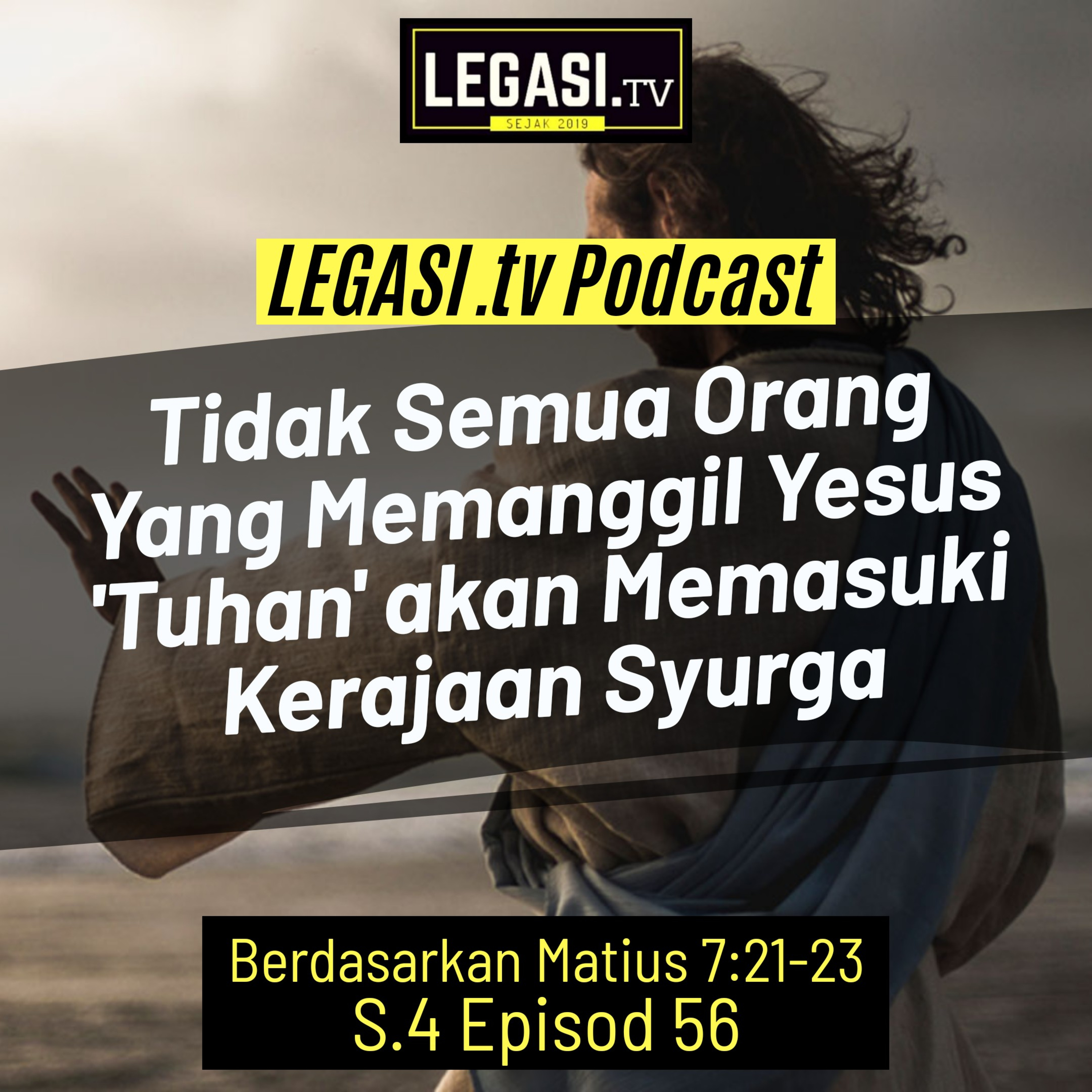 Matius 7:21-23 Tidak Semua Orang Yang Memanggil Yesus 'Tuhan' akan Memasuki Kerajaan Syurga  episode artwork