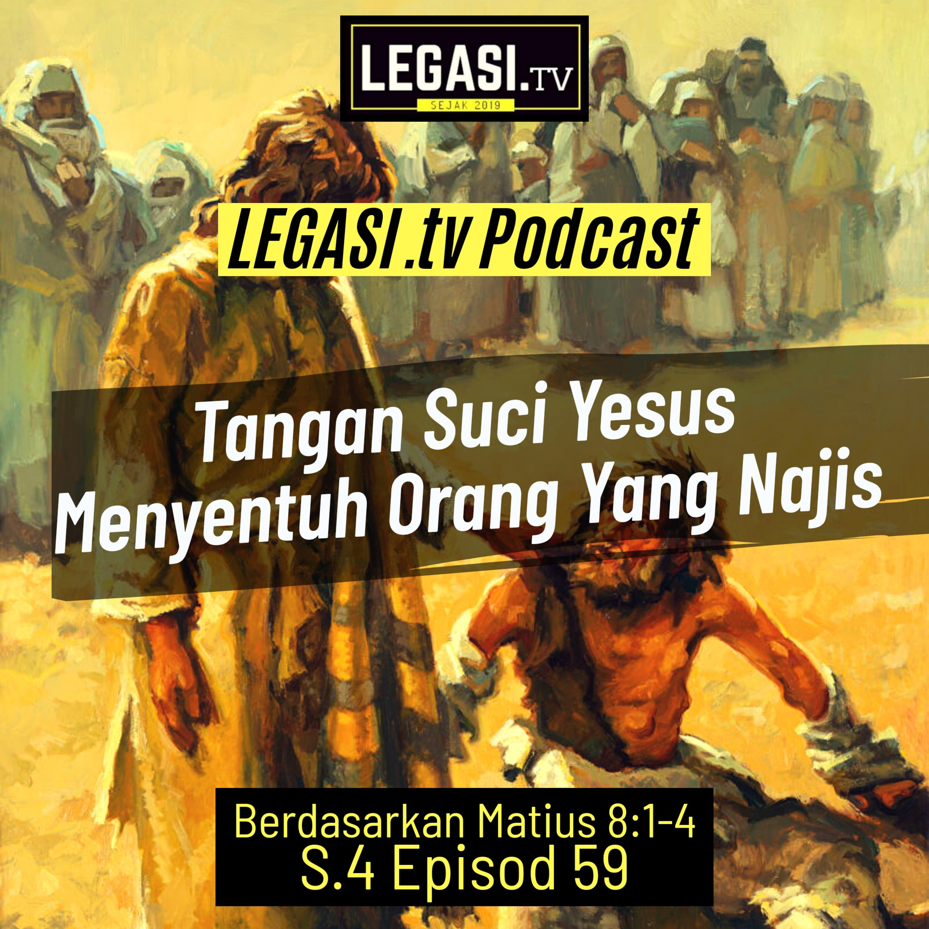 Matius 8:1-4 Tangan Suci Yesus Menyentuh Orang Yang Najis  episode artwork