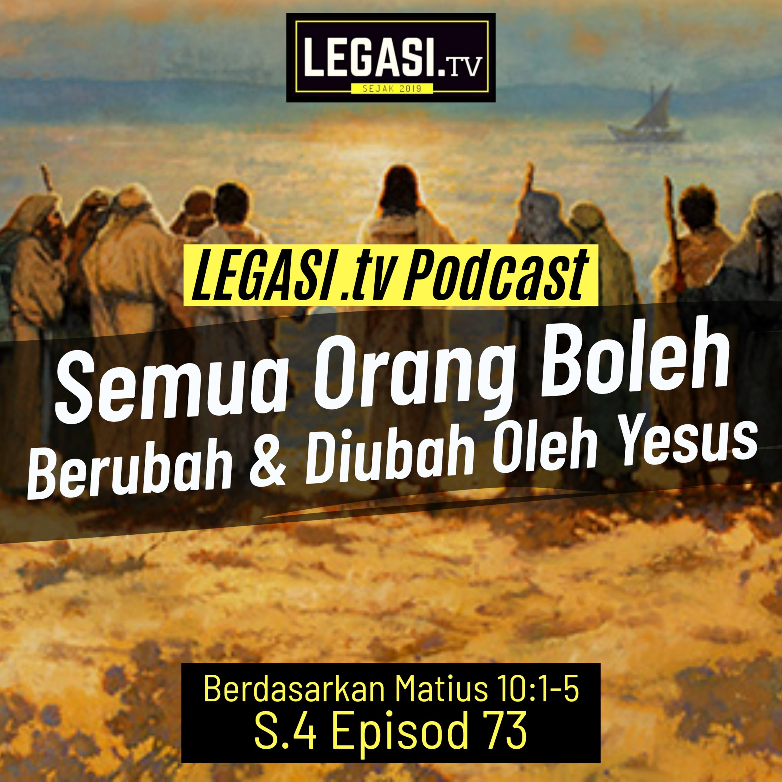 Matius 10:1-4 Semua Orang Boleh Berubah dan Diubah Oleh Yesus Kristus  episode artwork