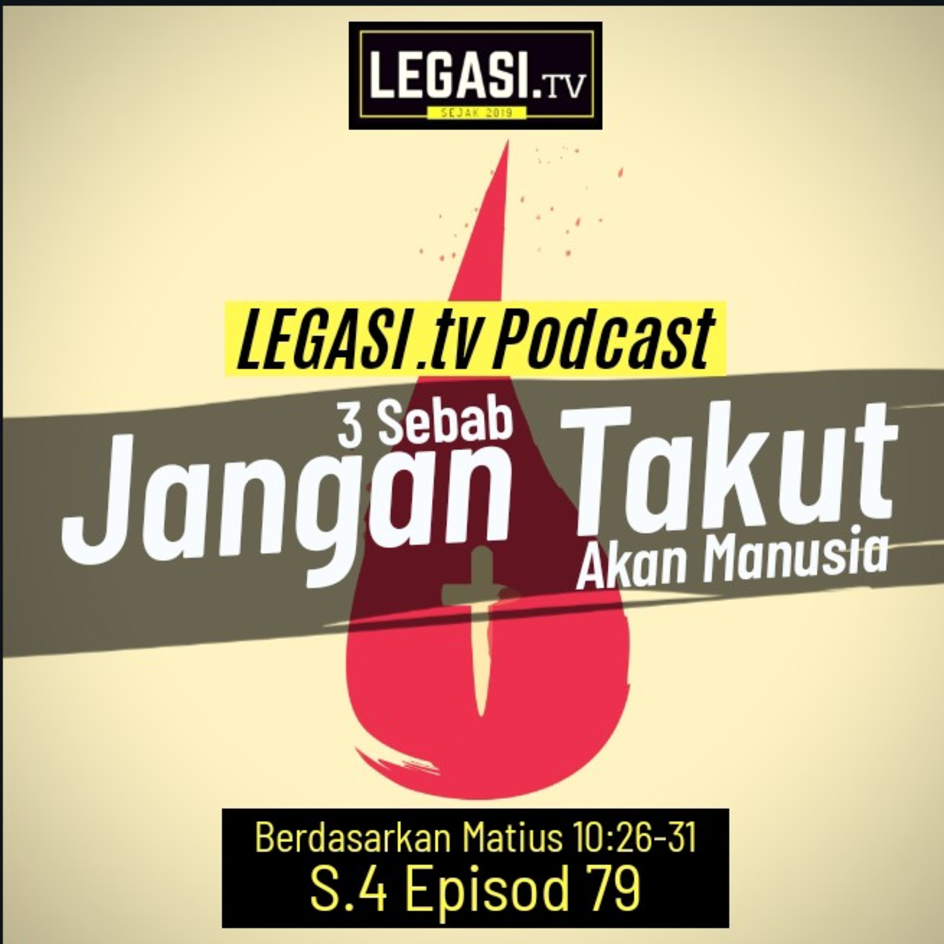 Matius 10:26-31 Tiga (3) Sebab Jangan Takut Akan Manusia  episode artwork