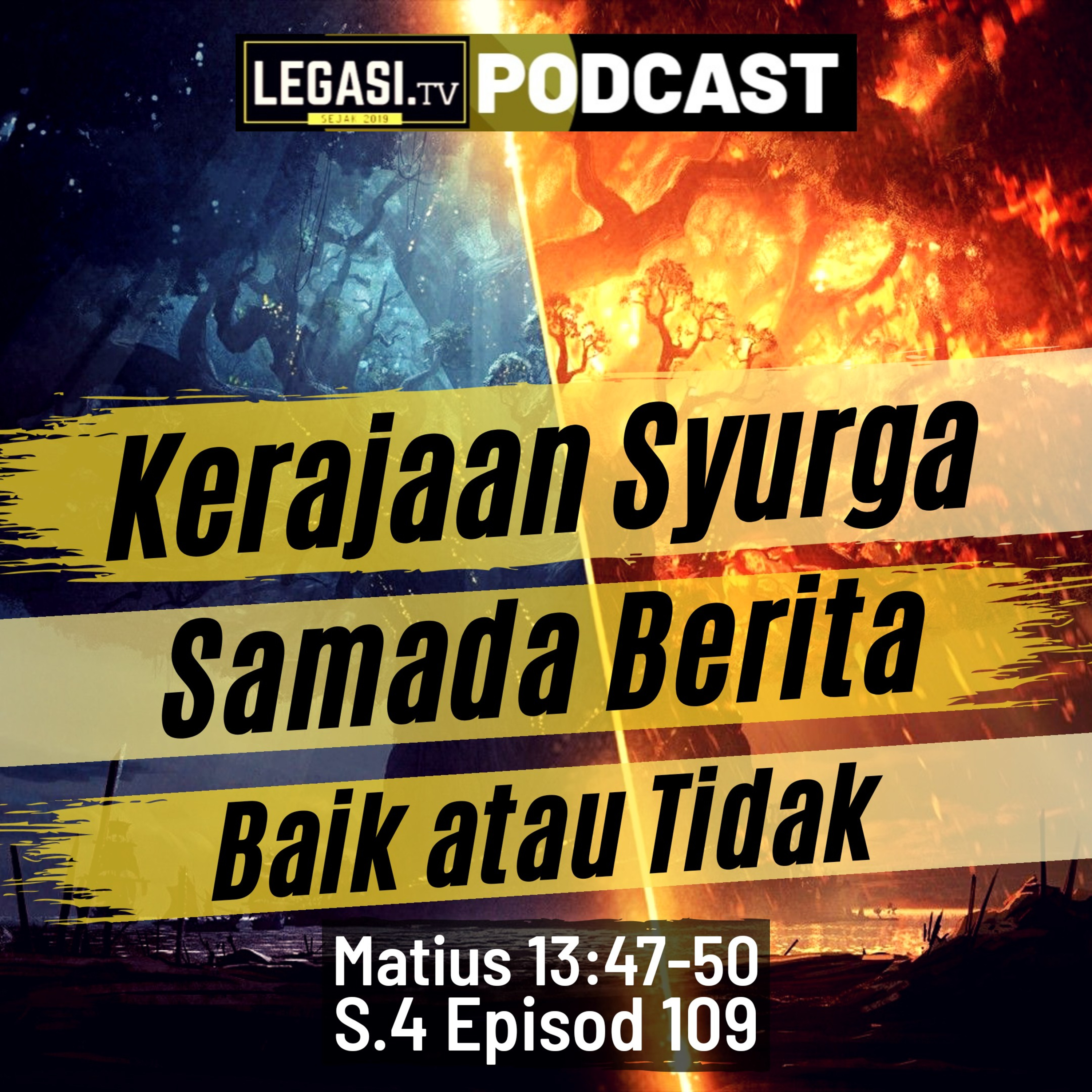 Matius 13:47-50 Kerajaan Syurga: Samada Berita Baik Atau Tidak  episode artwork