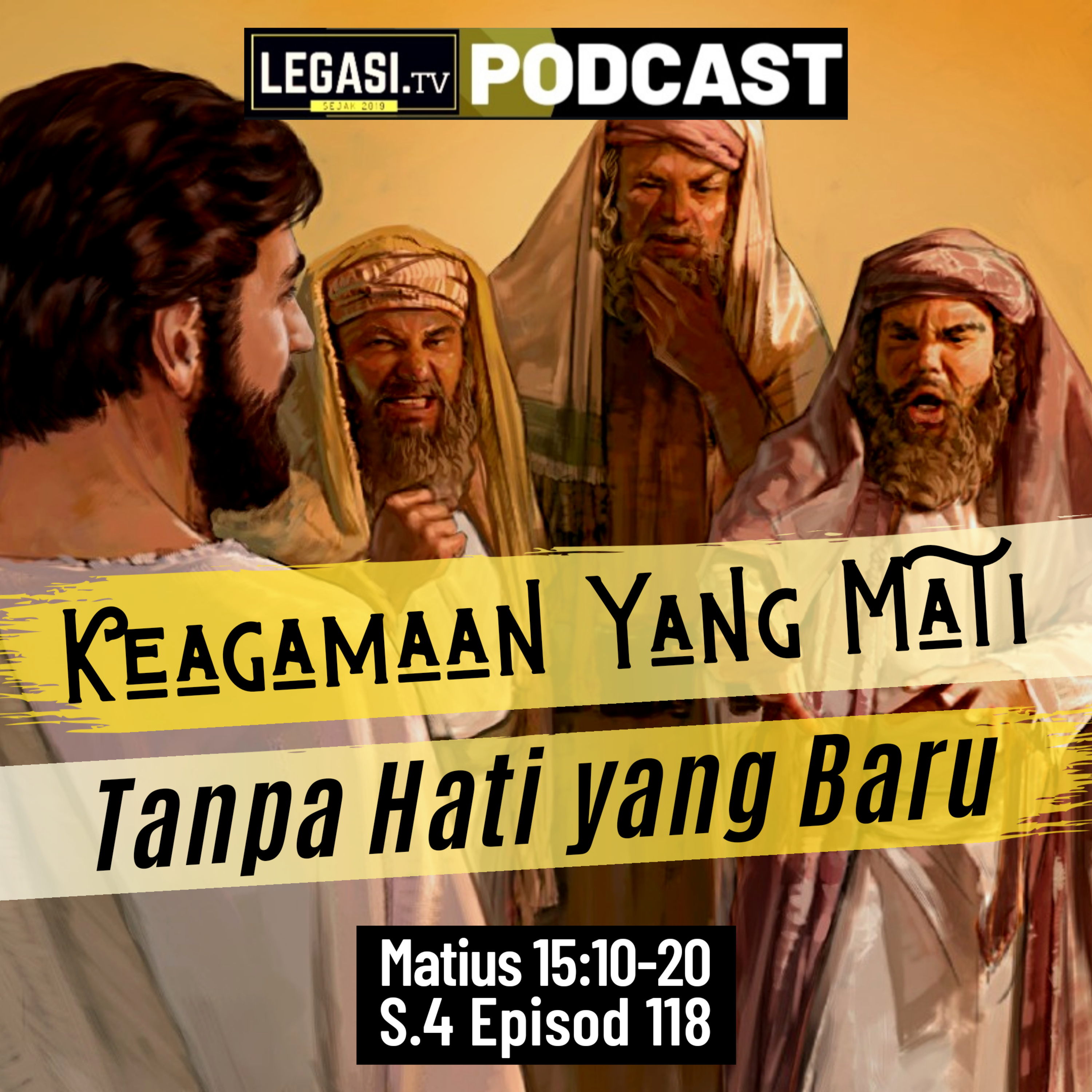 Matius 15:10-20 Keagamaan Yang Mati Tanpa Hati Yang Baru  episode artwork