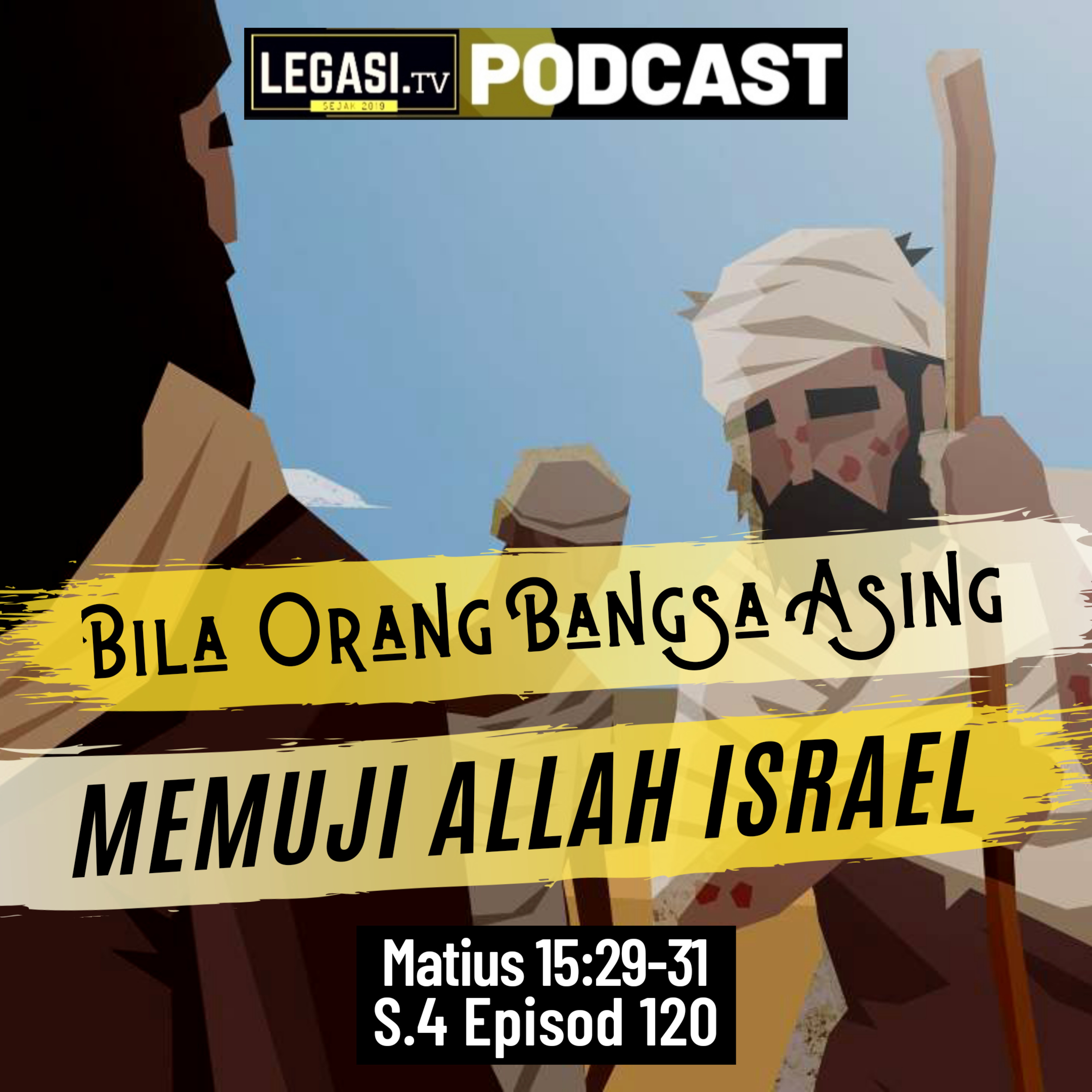 Matius 15:29-31 Bila Orang Bangsa Asing Memuji Allah Israel  episode artwork