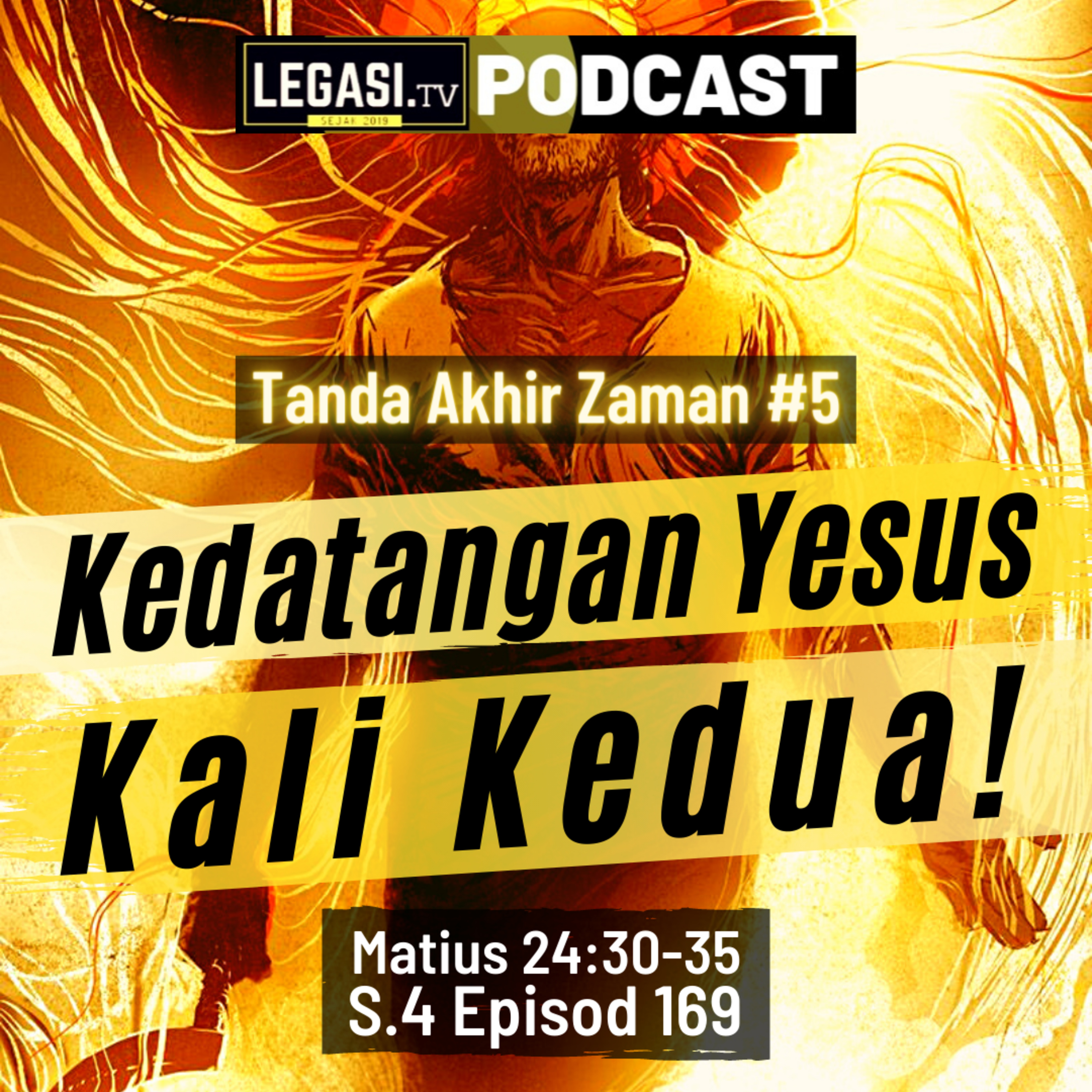 Matius 24:30-35 Tanda Akhir Zaman #5 Kedatangan Yesus Kristus Kali Kedua! episode artwork