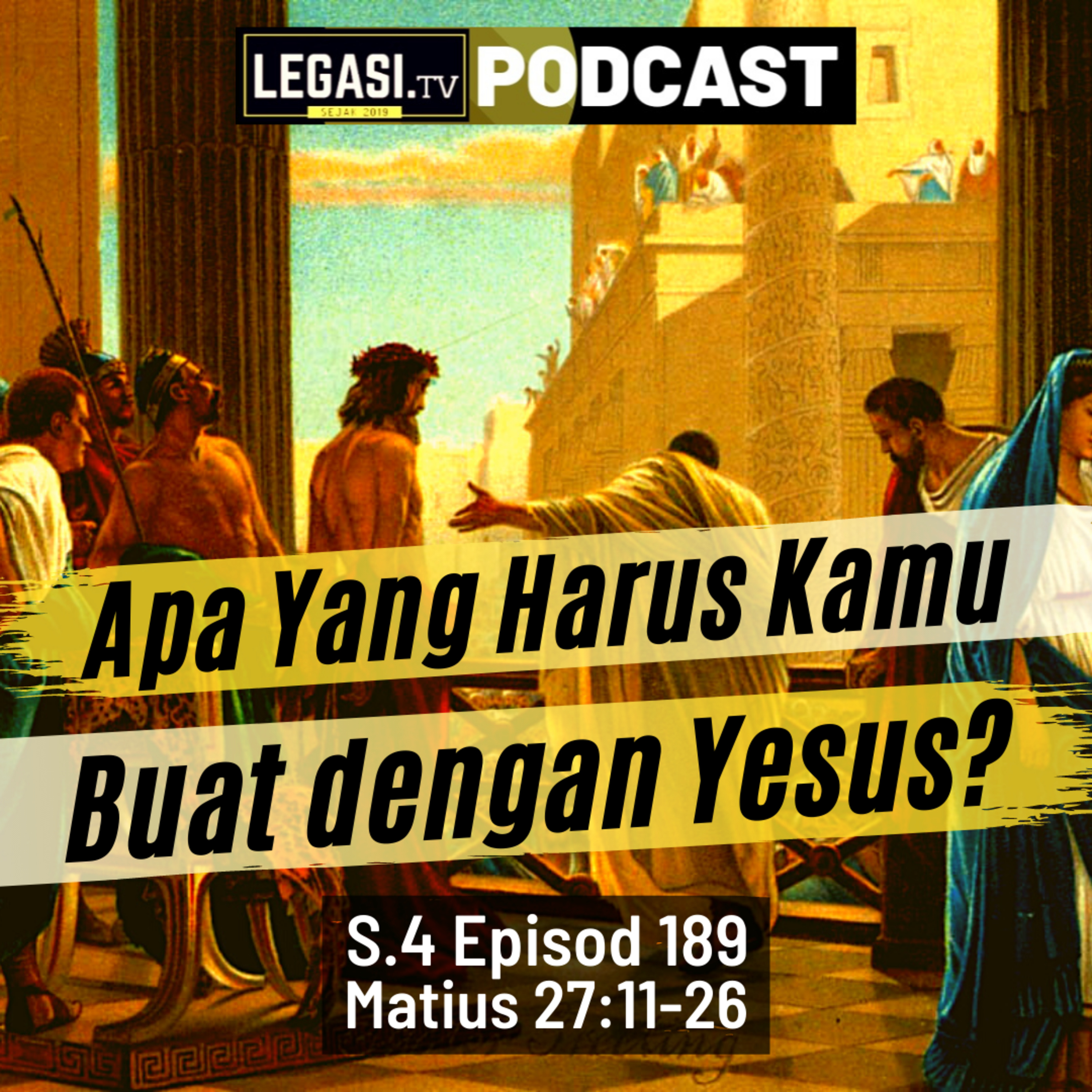 Matius 27:11-26 Apa Yang Harus Kamu Buat Dengan Yesus?  episode artwork