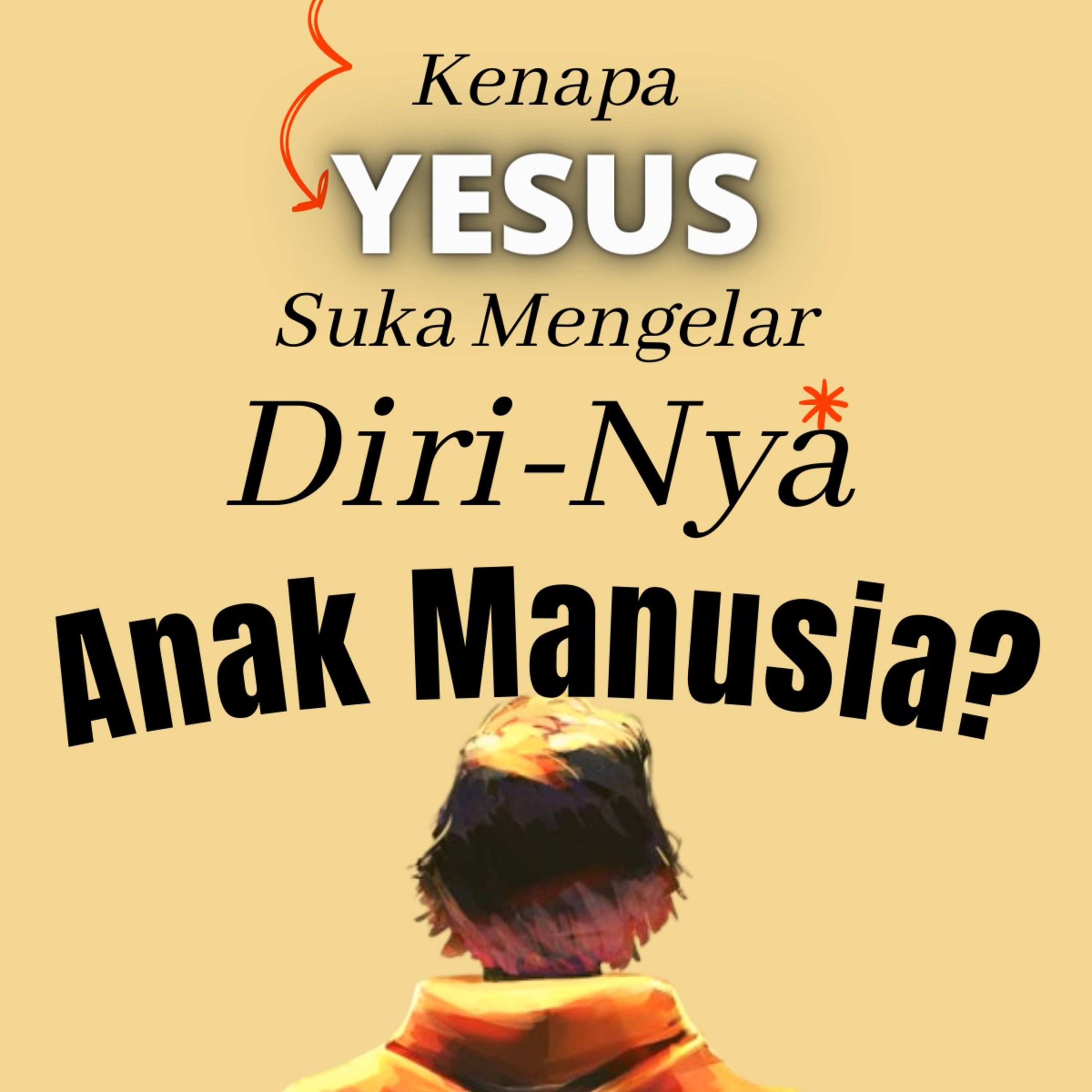 Markus 14:62 Kenapa Yesus Suka Mengelar Diri-Nya Anak Manusia? (#AskAngelus) episode artwork