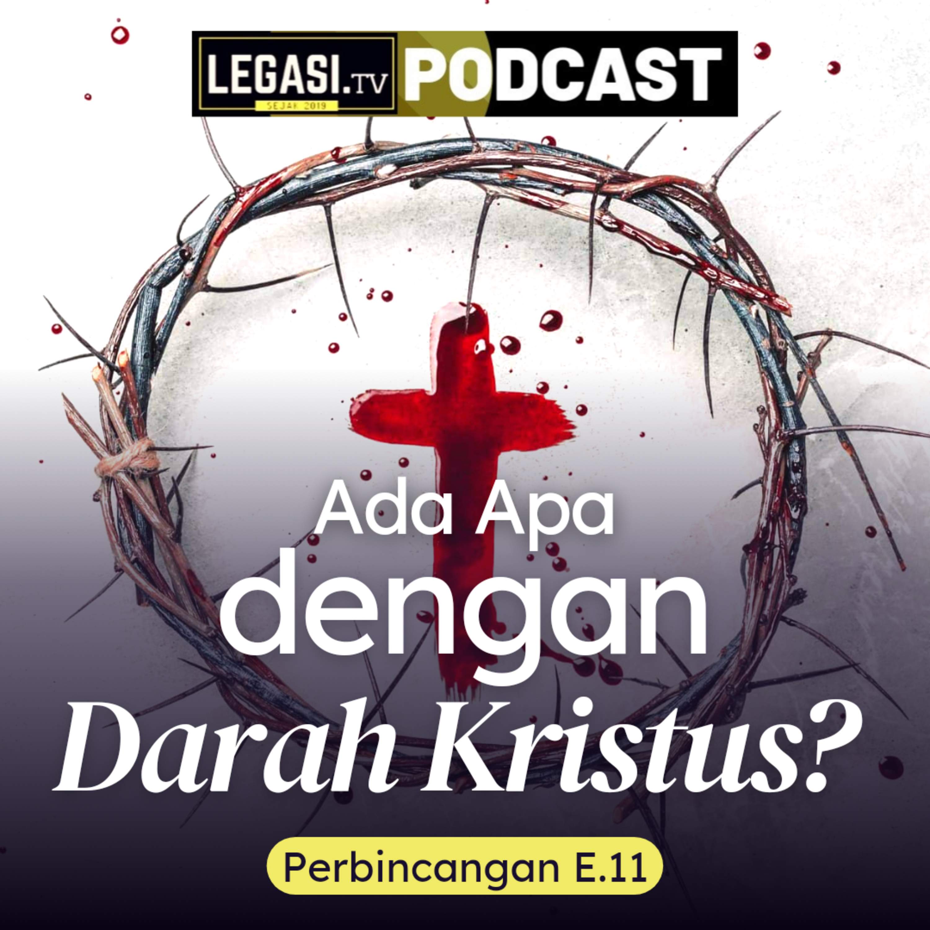 Perbincangan E.11 Ada Apa Dengan Darah Yesus Kristus? (Ibrani 9) episode artwork