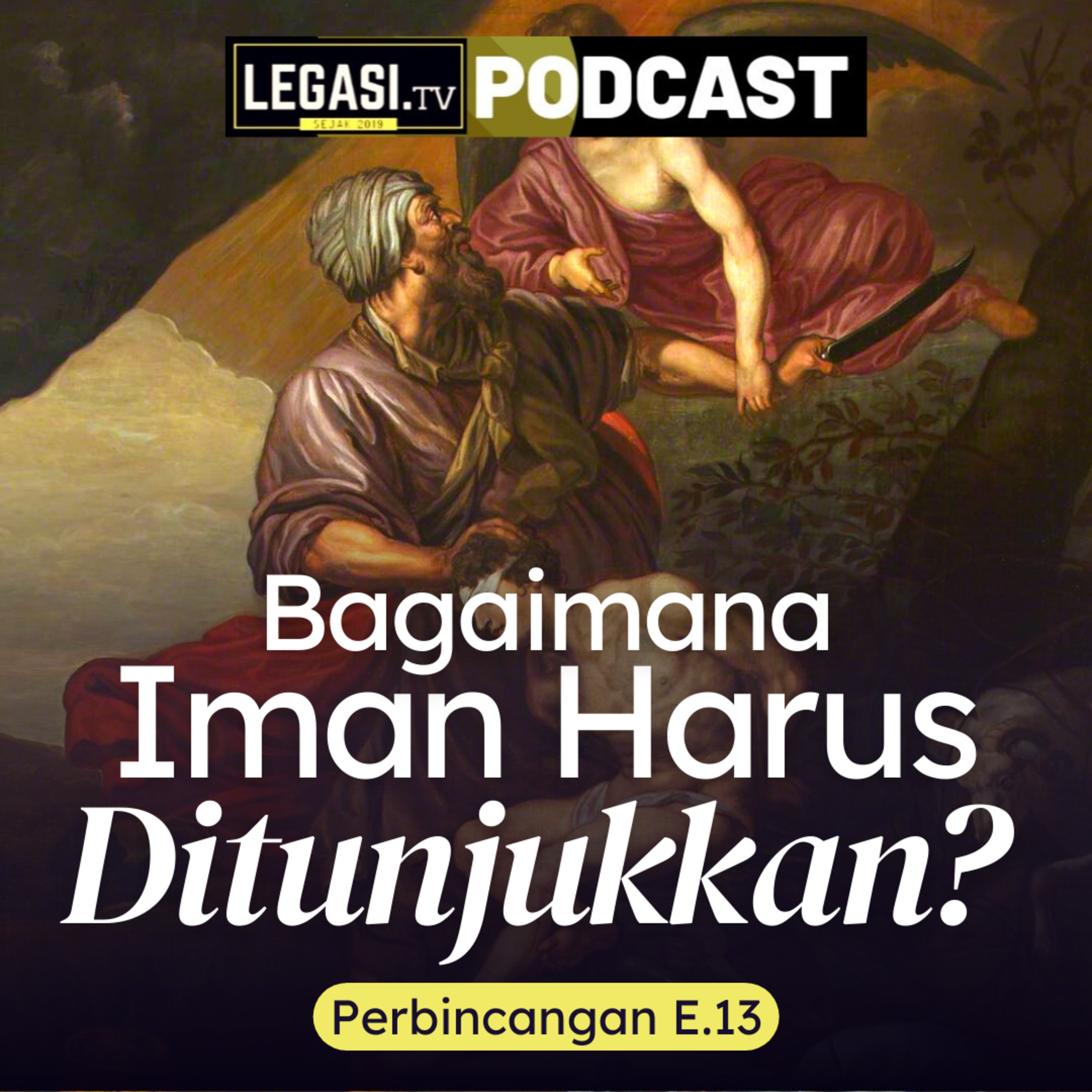 Perbincangan E.13 Bagaimana Iman Menurut Alkitab Harus Ditunjukkan? (Ibrani 11) episode artwork